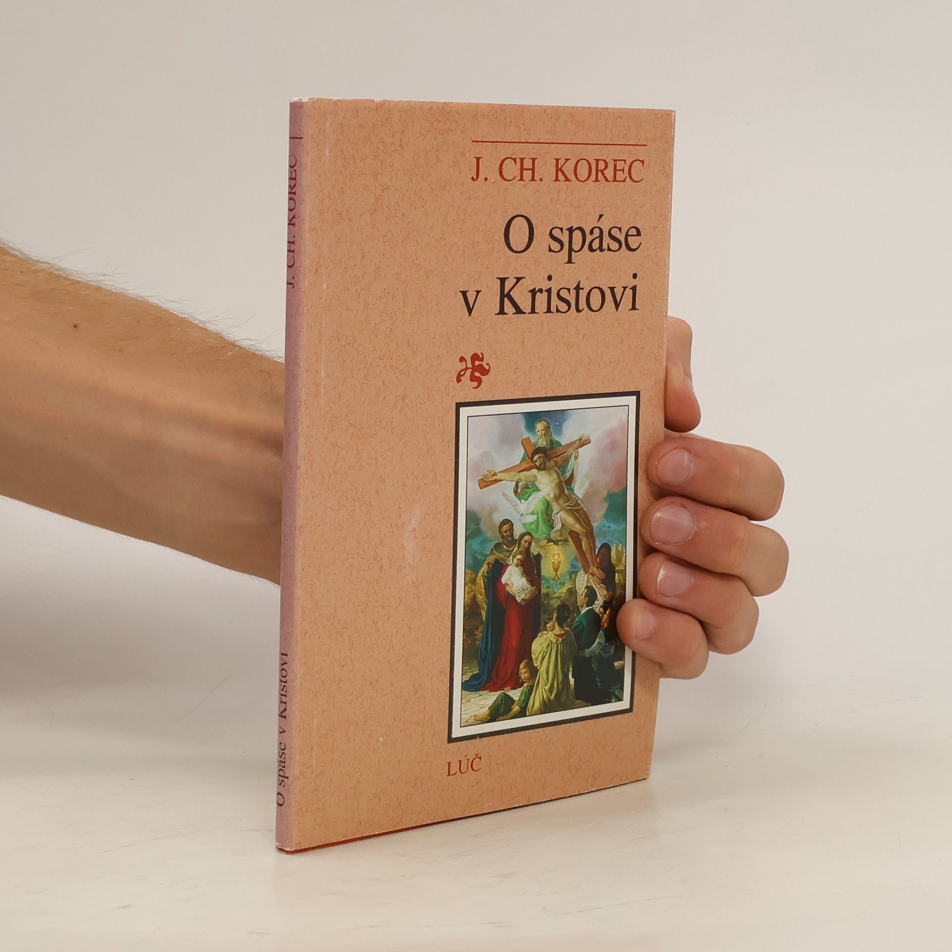 Ján Chryzostom Korec O spáse v Kristovi