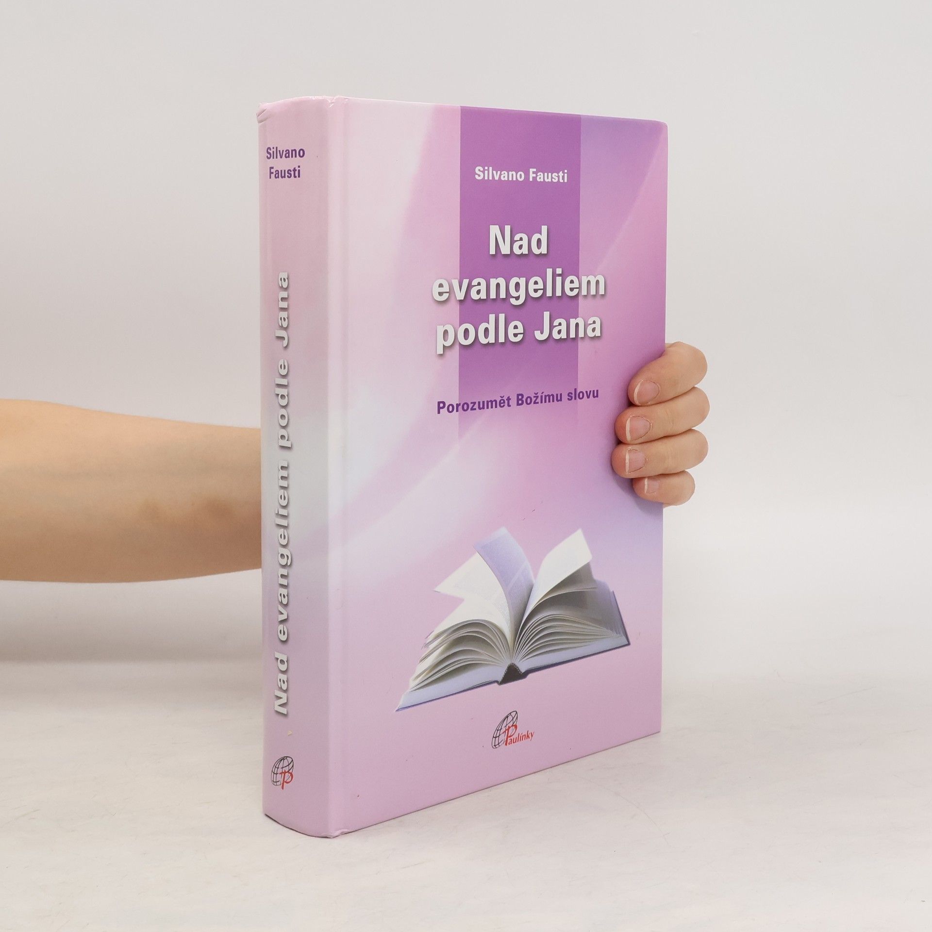 Silvano Fausti Nad evangeliem podle Jana