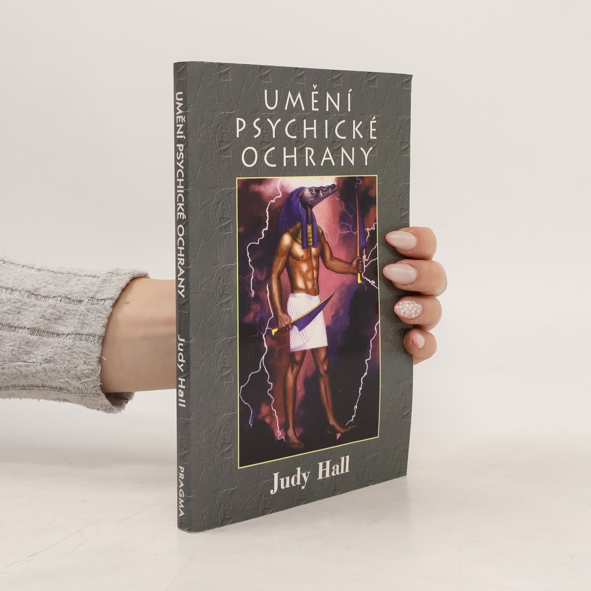 Judy Hall Umění psychické ochrany