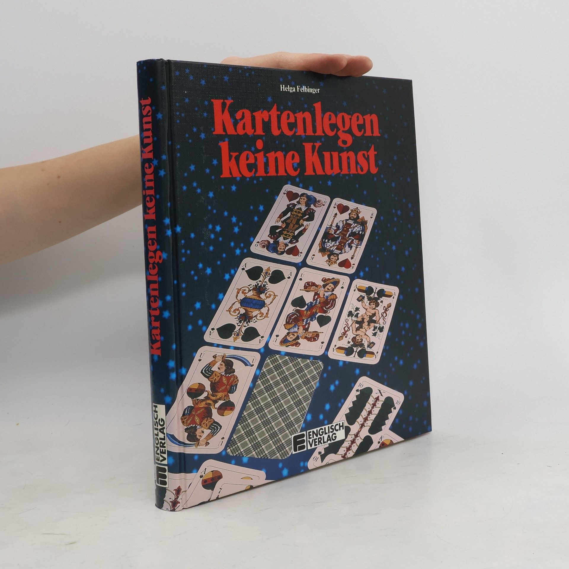 Helga Felbinger Kartenlegen, keine Kunst