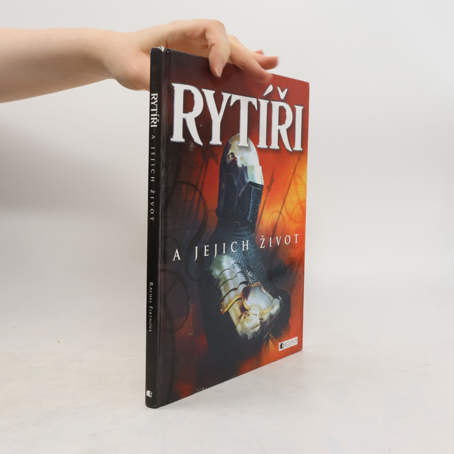 Rachel Firth Rytíři a jejich život
