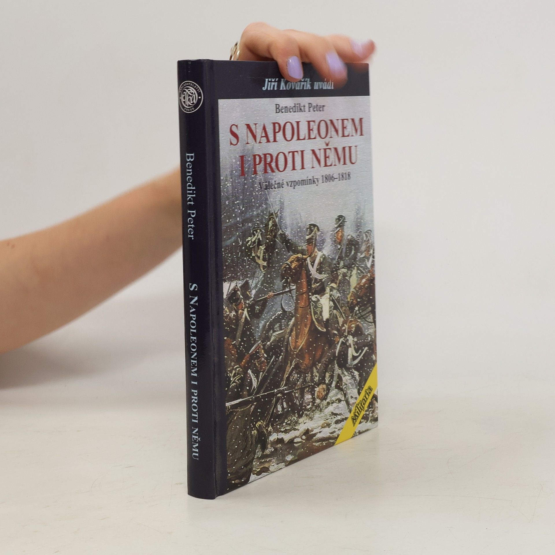 Benedikt Peter S Napoleonem i proti němu : válečné vzpomínky 1806-1818