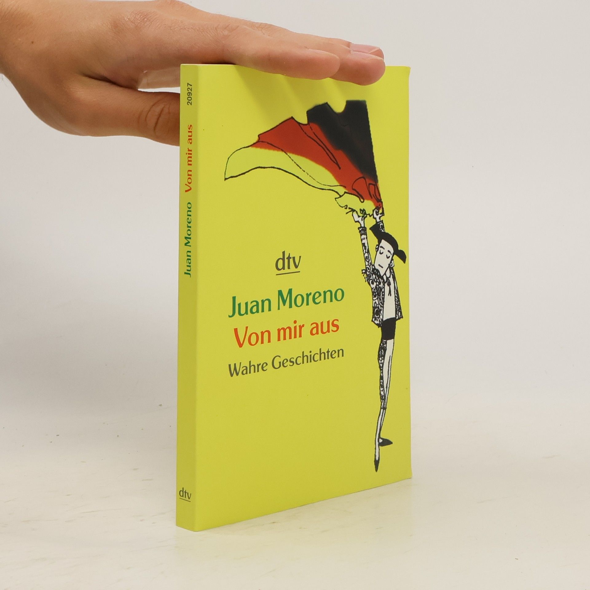 Juan Moreno Von mir aus. Wahre Geschichten
