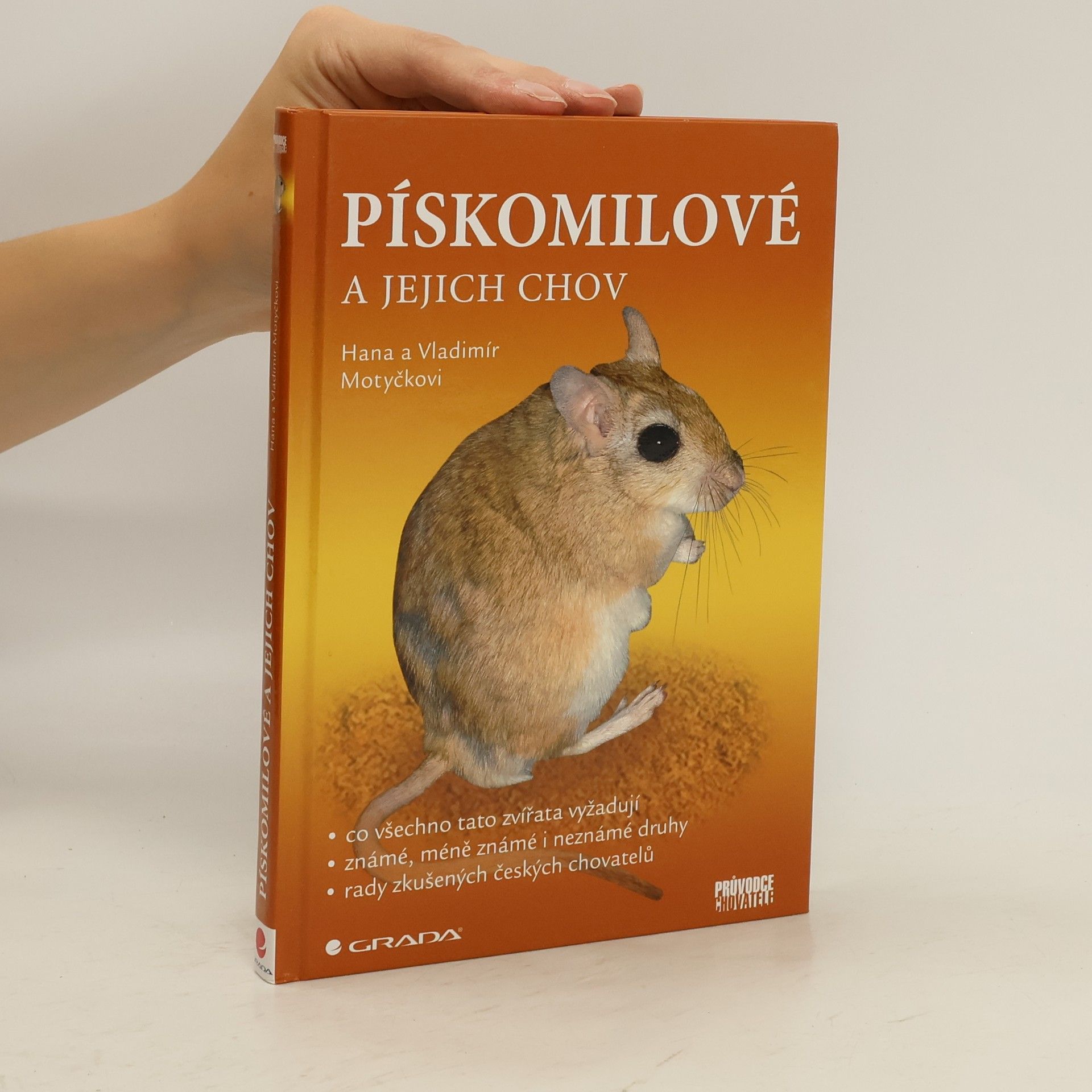 Hana Motyčková Pískomilové a jejich chov