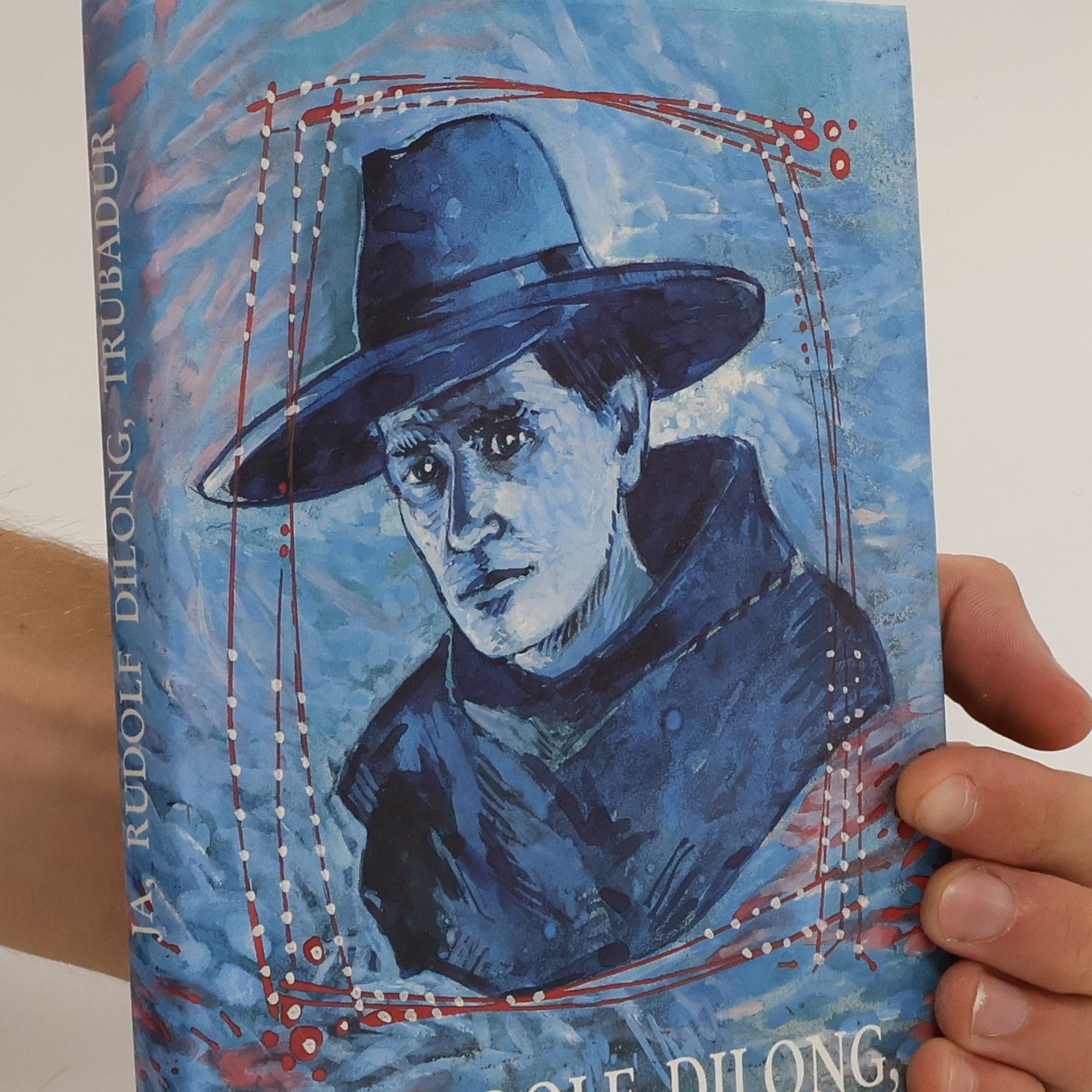 Peter Cabadaj Ja, Rudolf Dilong, Trubadúr