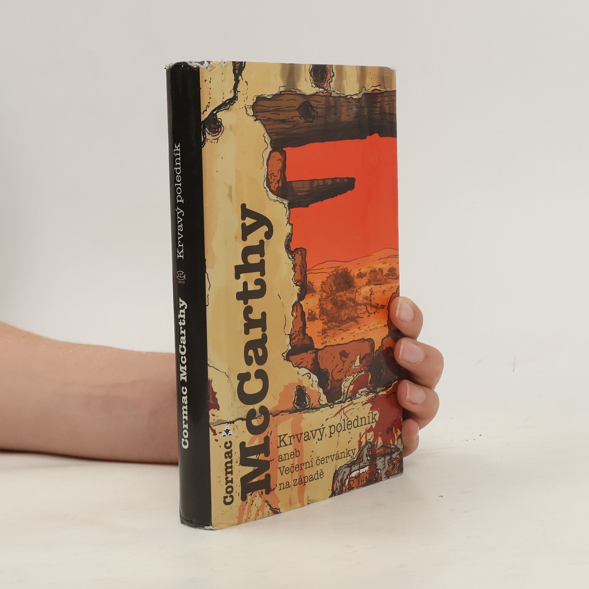 Cormac McCarthy Krvavý poledník aneb Večerní červánky na západě