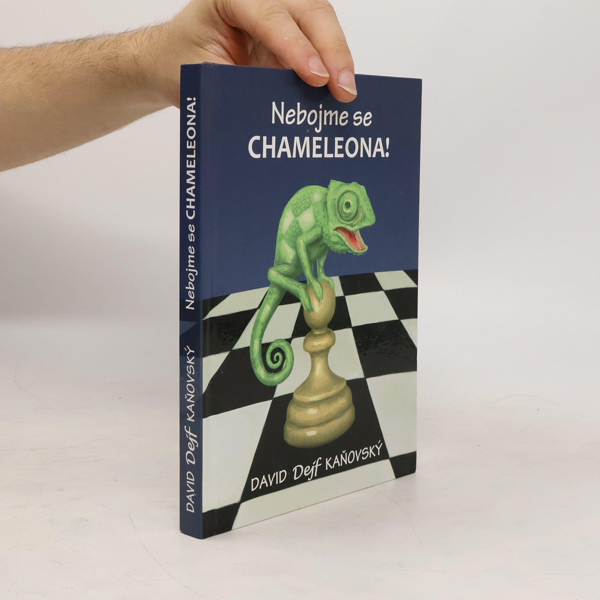 David Kaňovský Nebojme se chameleona!