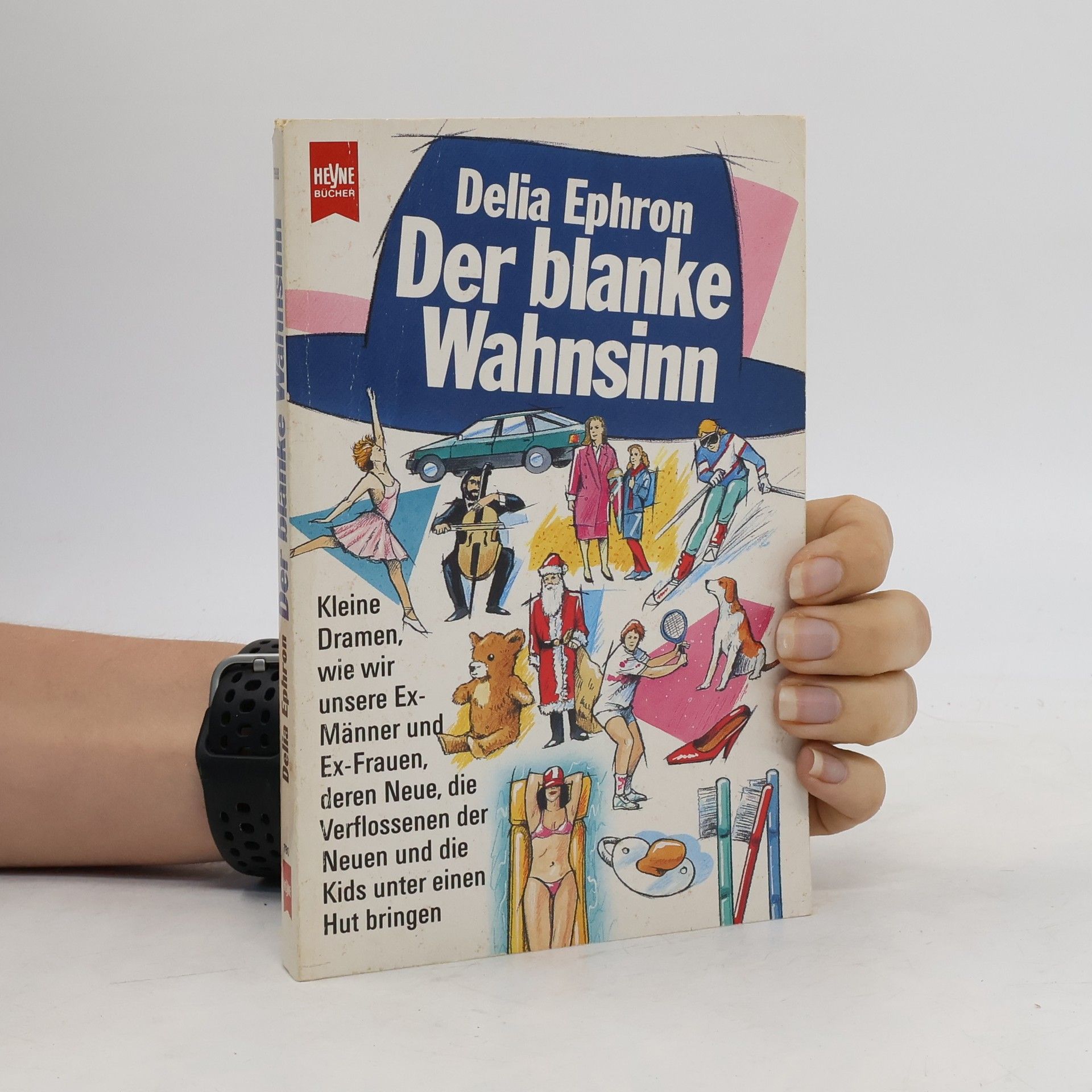 Delia Ephron Der blanke Wahnsinn