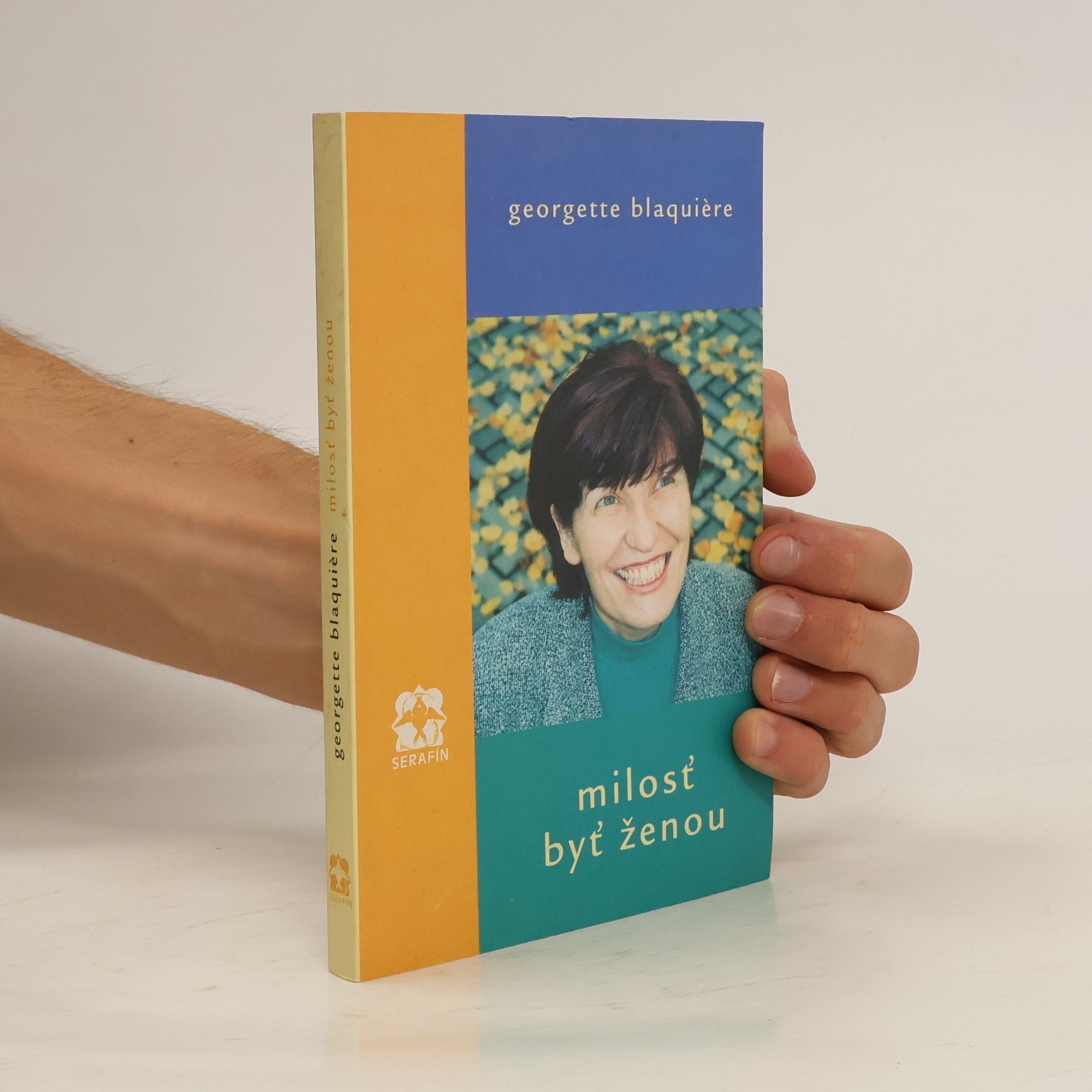 Georgette Blaquiére Milosť byť ženou