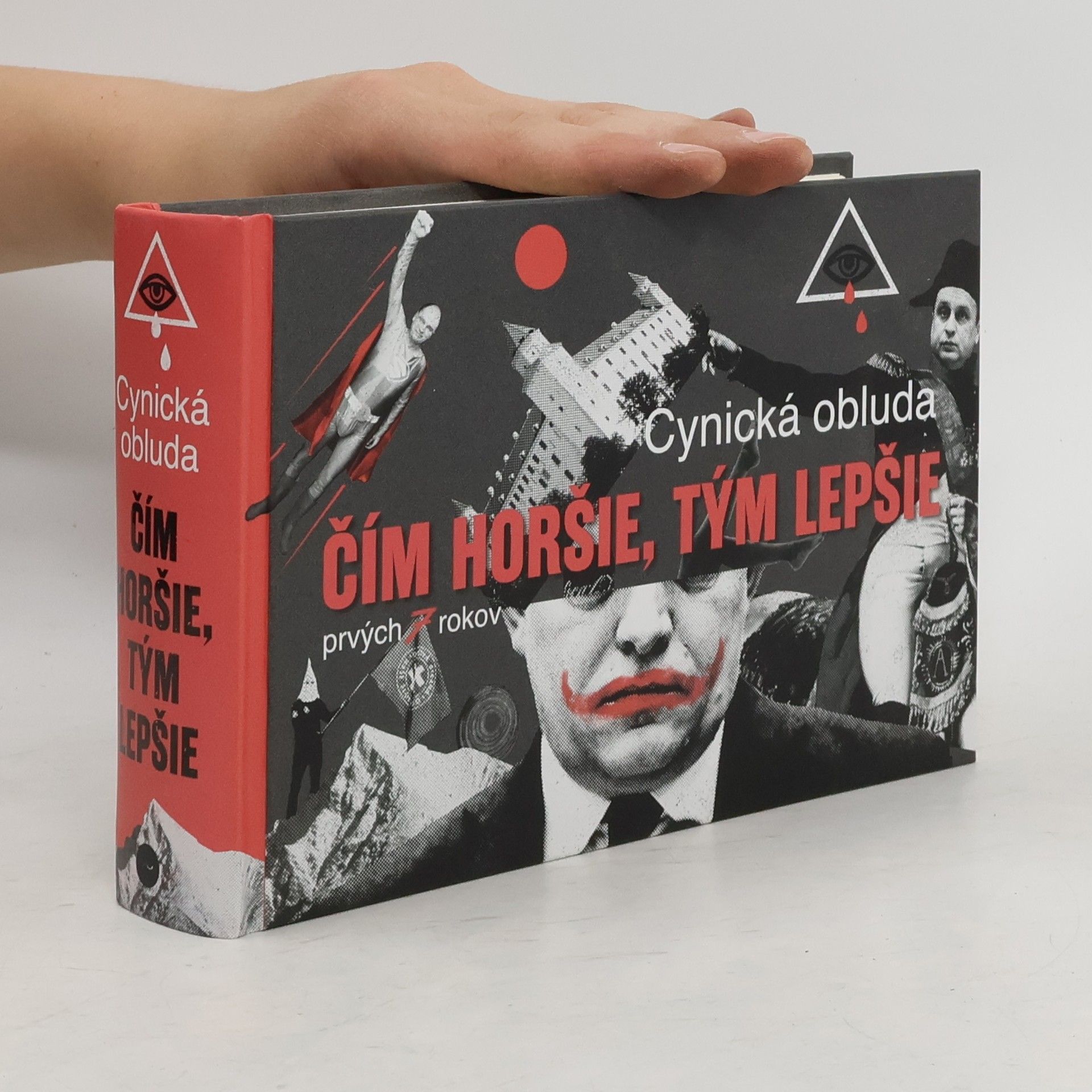 kolektiv Čím horšie, tým lepšie: Cynická obluda, prvých sedem rokov