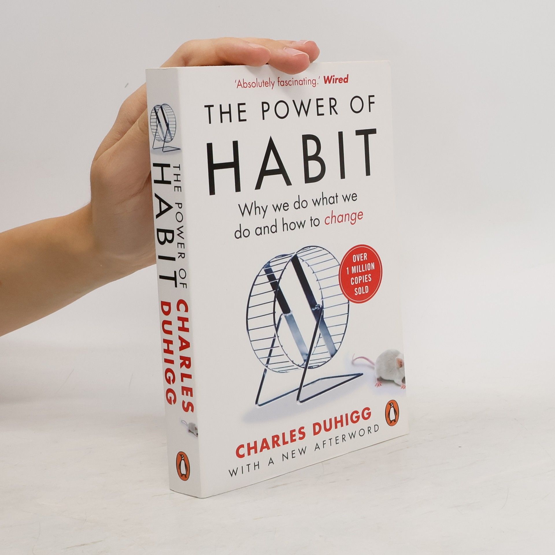 Charles Duhigg The Power of Habit. Why We Do What We Do and How to Change