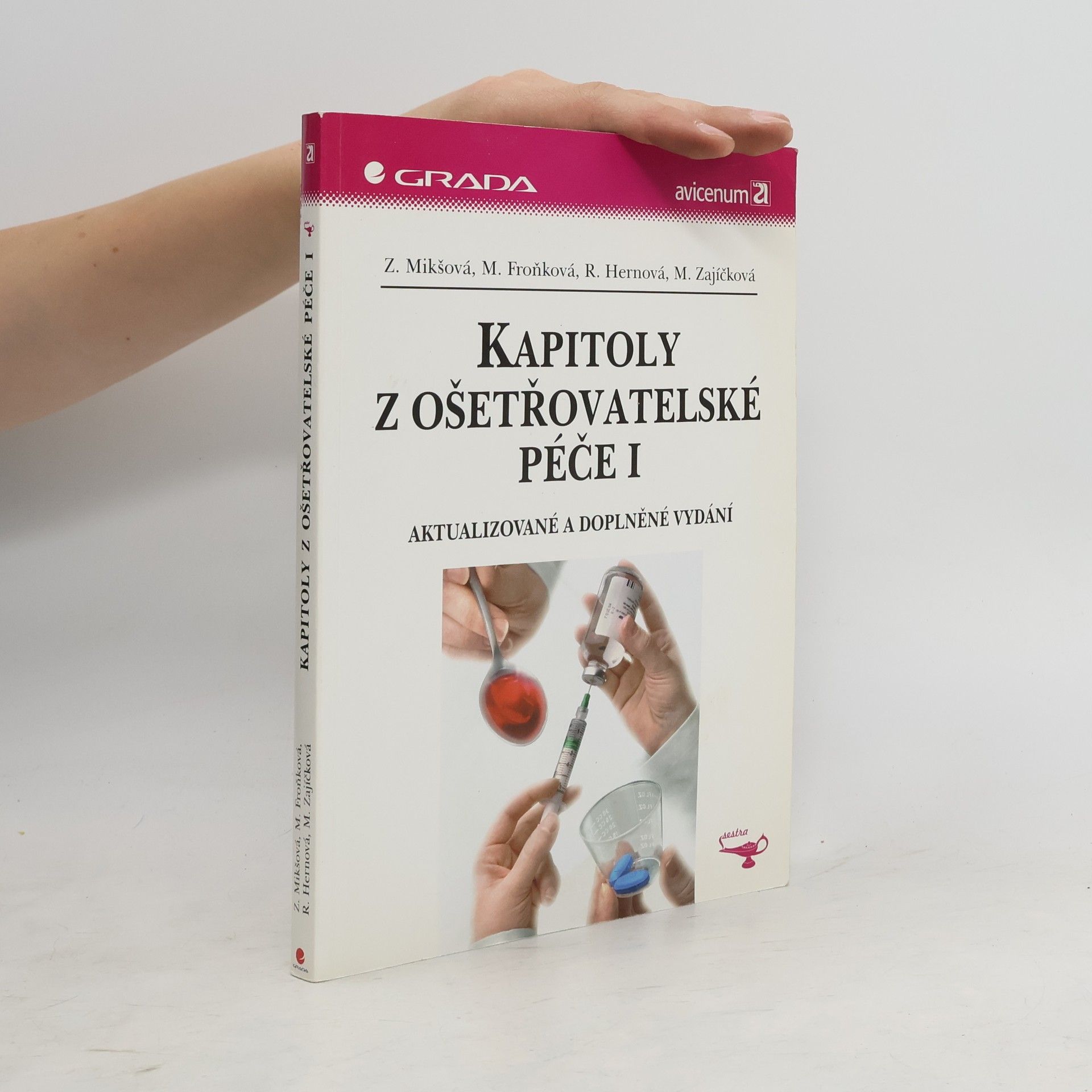 Zdeňka Mikšová Kapitoly z ošetřovatelské péče I.