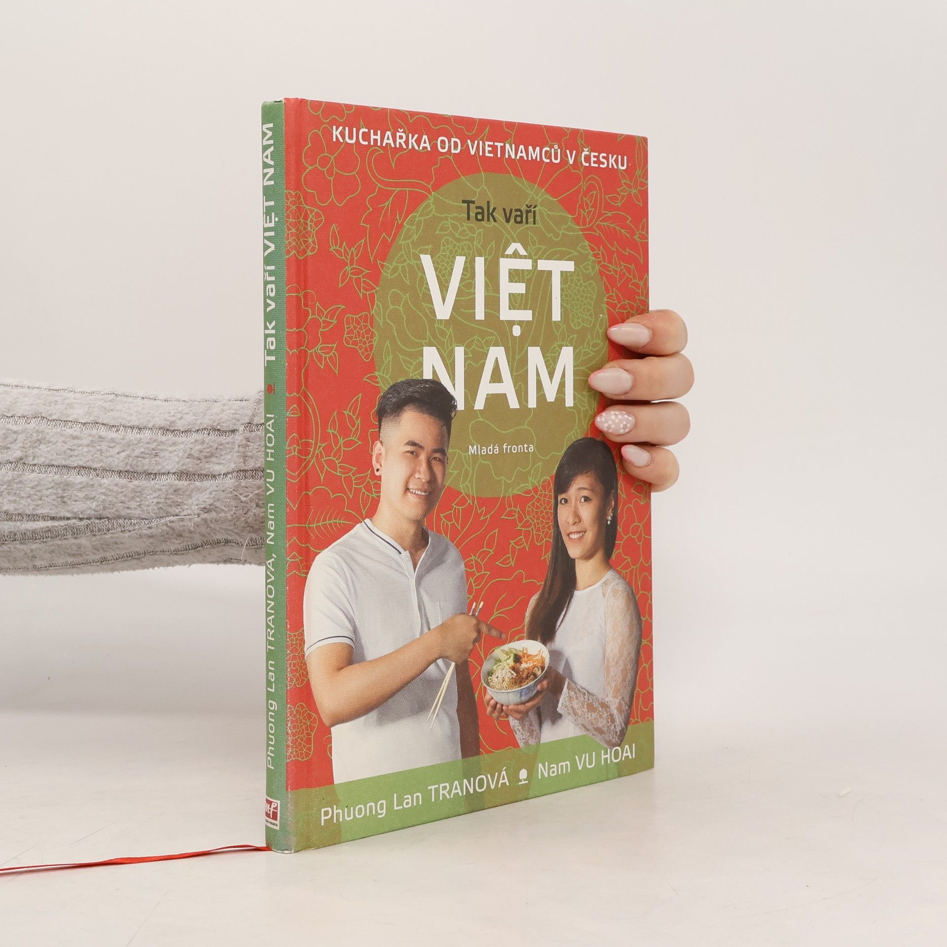 Phuong Lan Tranová Tak vaří Việt Nam. Kuchařka od Vietnamců v Česku