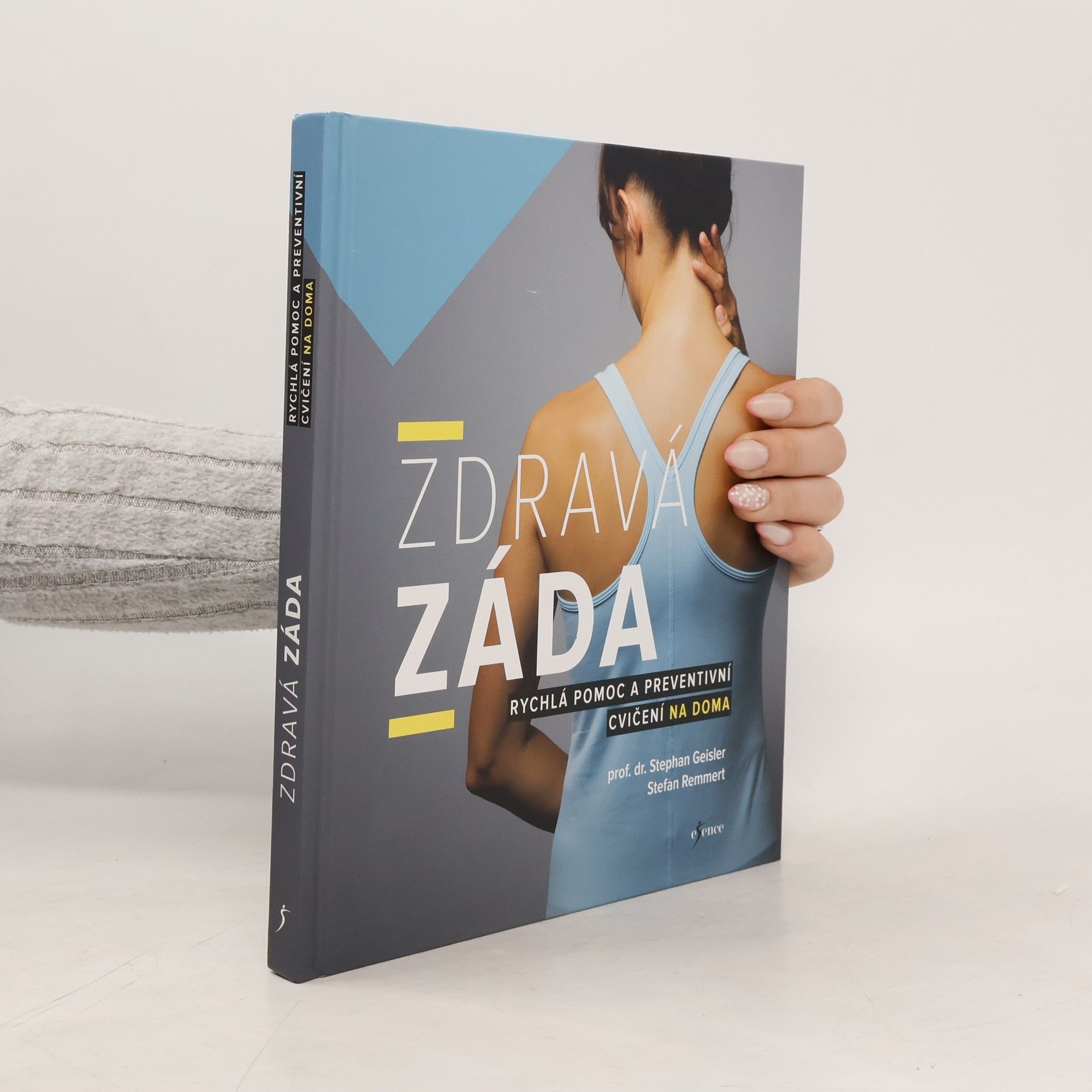 Stephan Geisler Zdravá záda. Rychlá pomoc a preventivní cvičení na doma