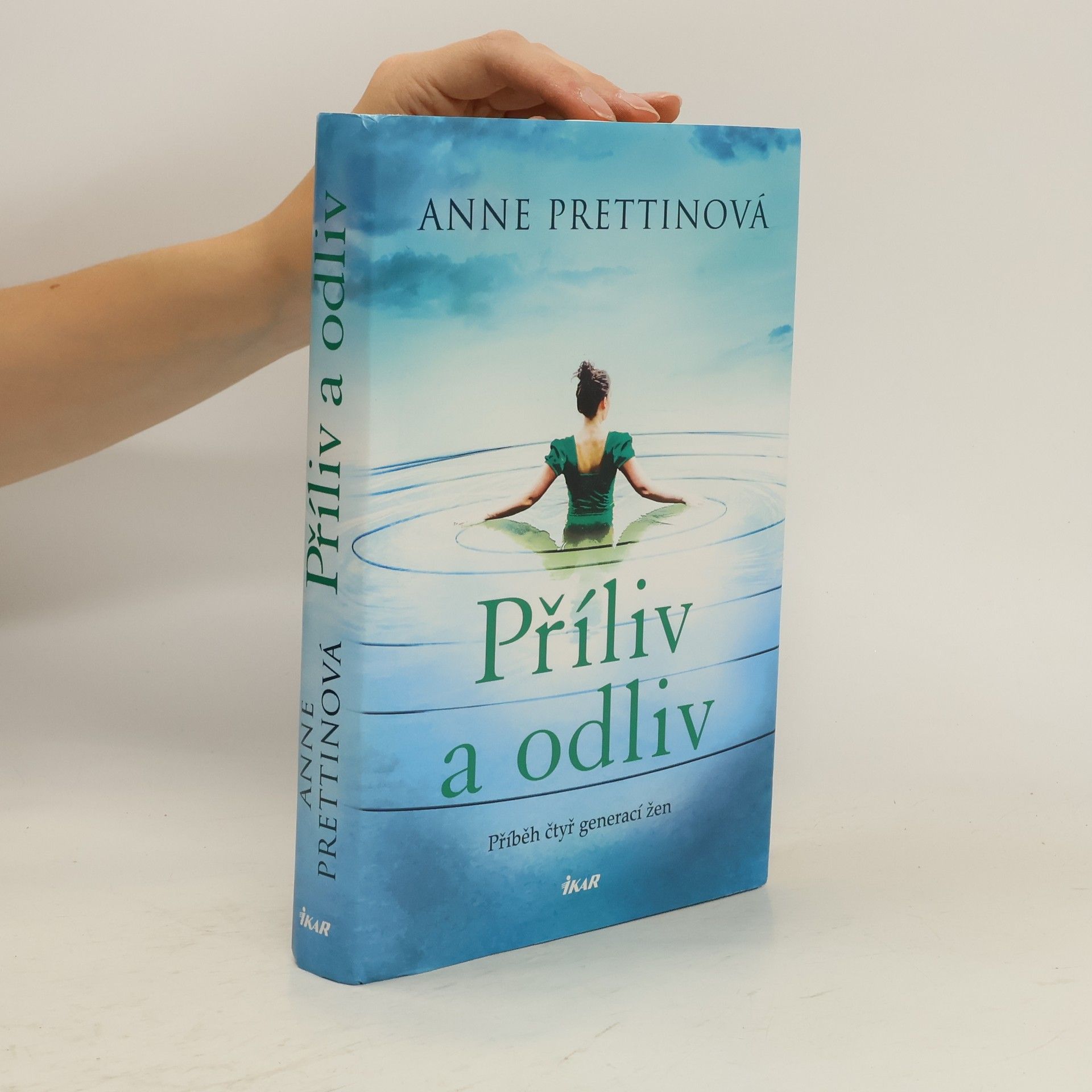 Anne Prettin Příliv a odliv : příběh čtyř generací žen