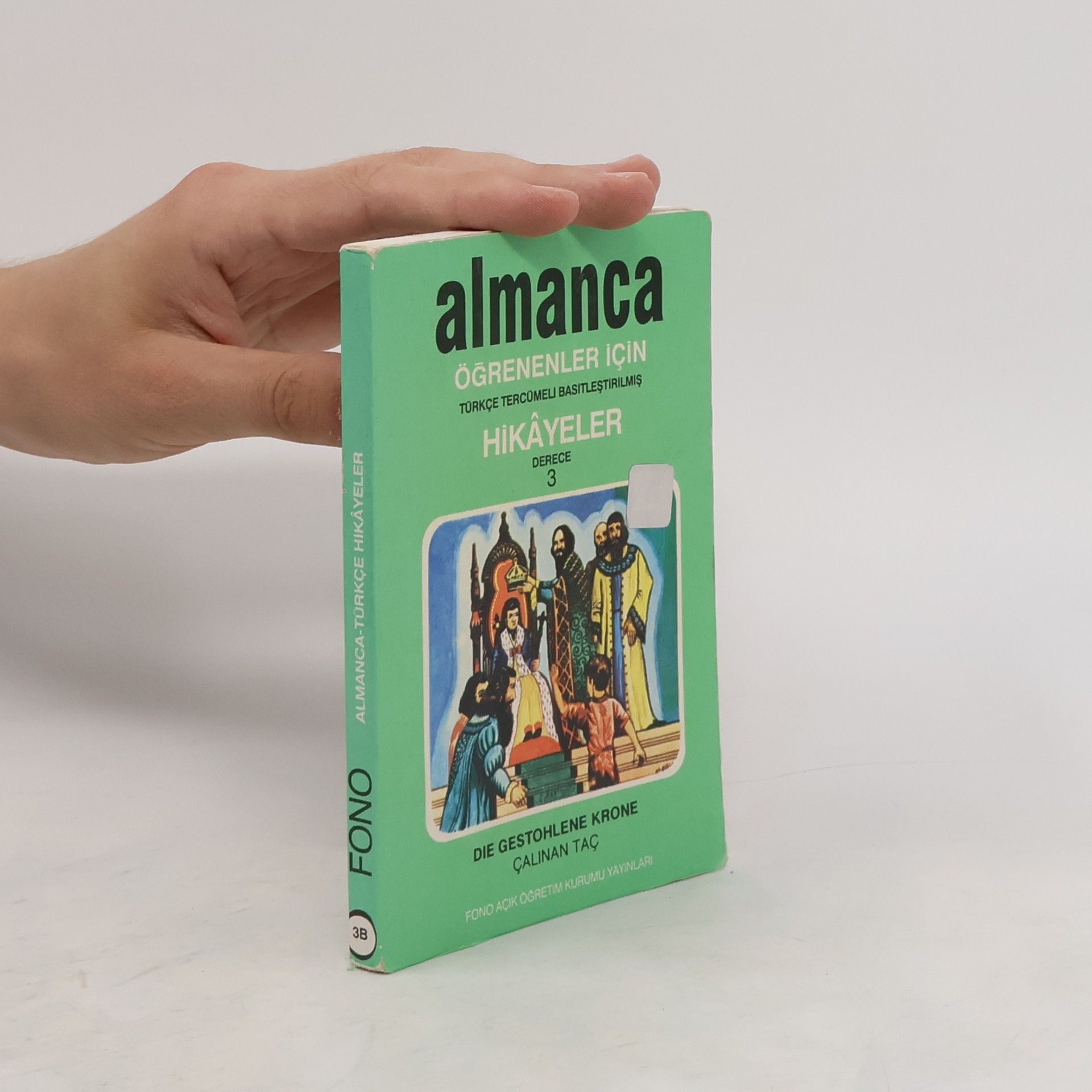 Kolektiv autorů Almanca Öğrenenler İçin Türkçe Tercümeli Basitleştirilmiş Hikâyeler 3