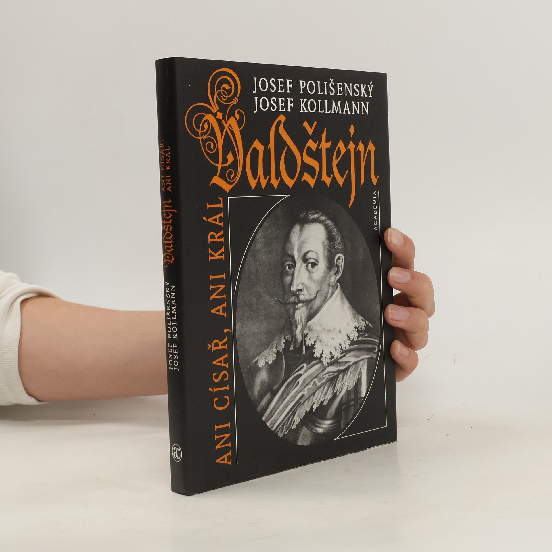 Josef Polišenský Valdštejn. Ani císař, ani král