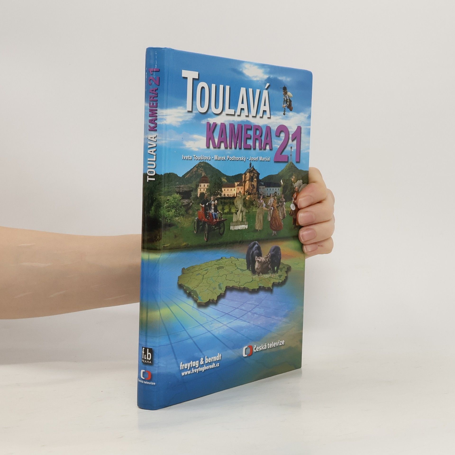 Iveta Toušlová Toulavá kamera. 21. díl