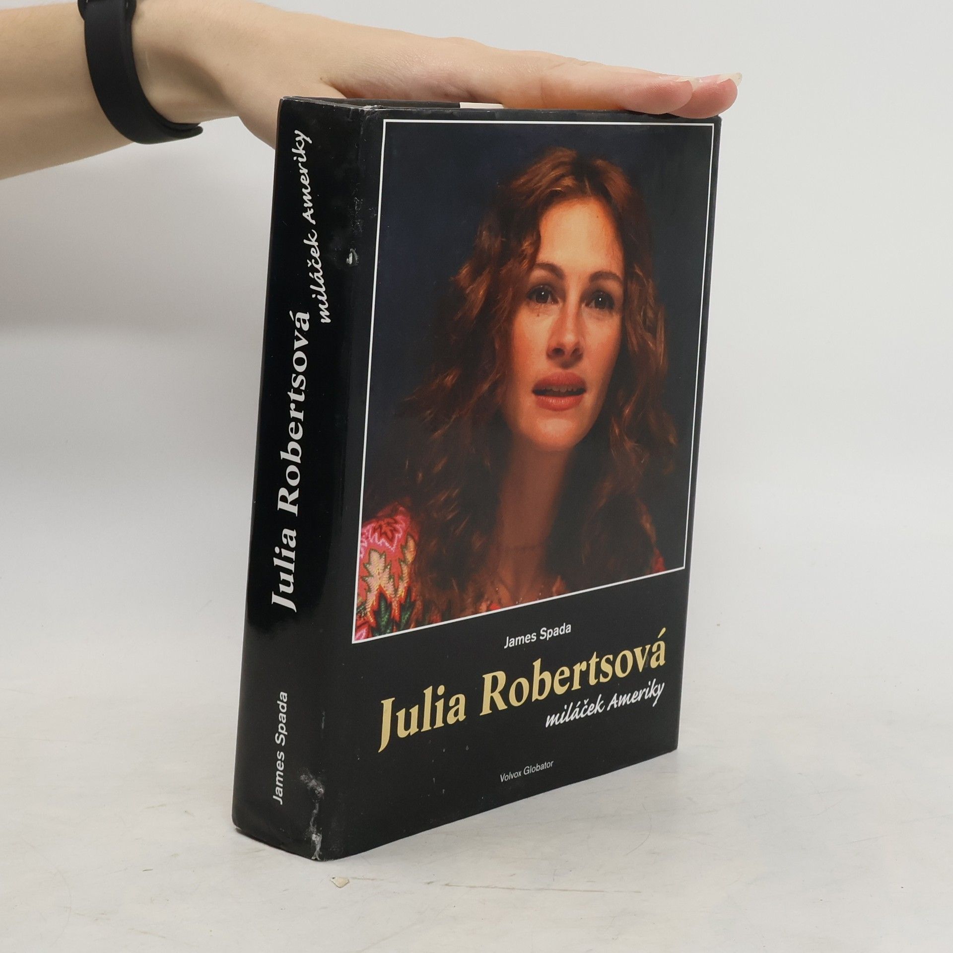 James Spada Julia Robertsová : miláček Ameriky