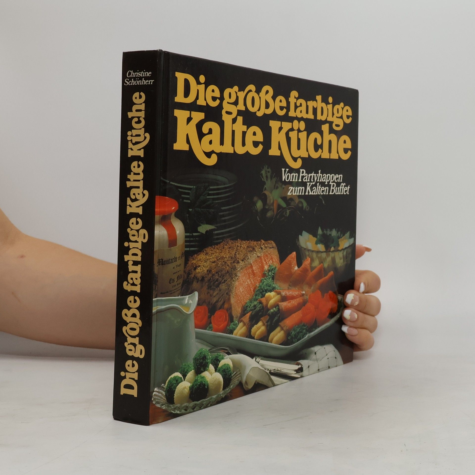 Christine Schönherr Die große farbige kalte Küche