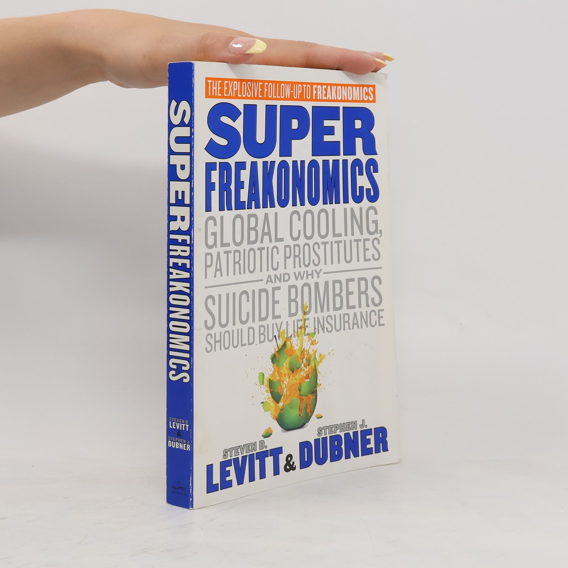 Steven D. Levitt Super freakonomics