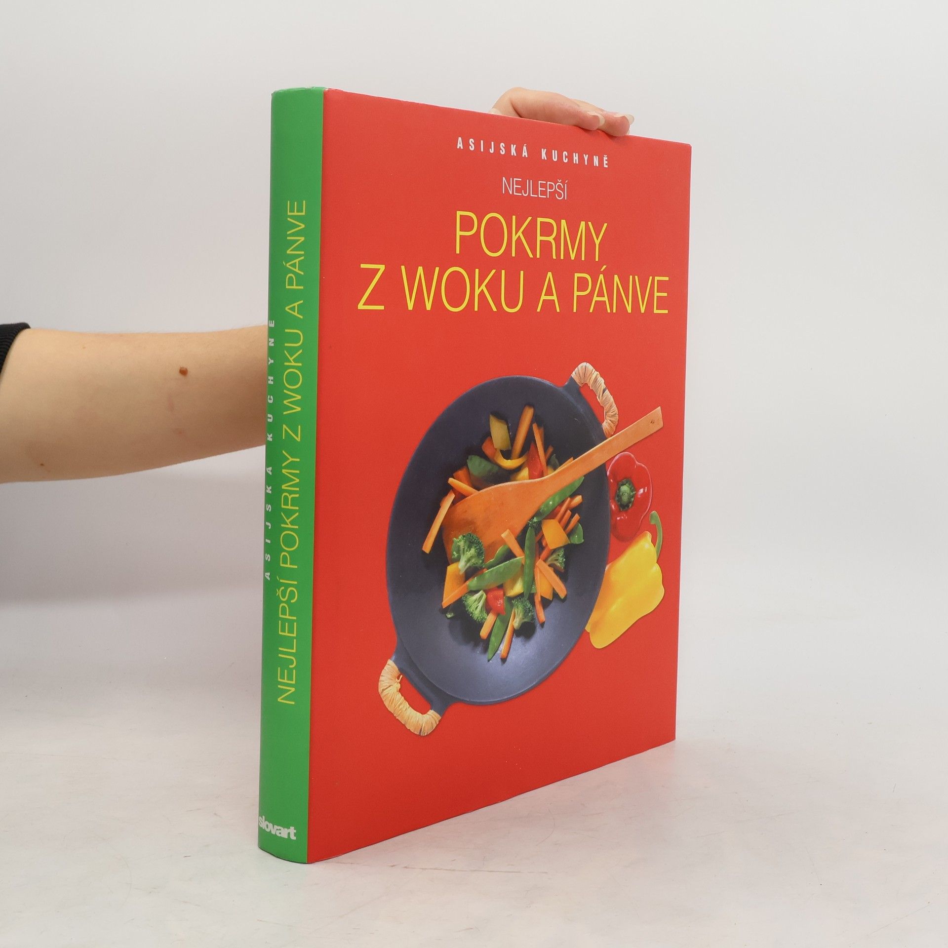 kolektiv Nejlepší pokrmy z woku a pánve: Asijská kuchyně