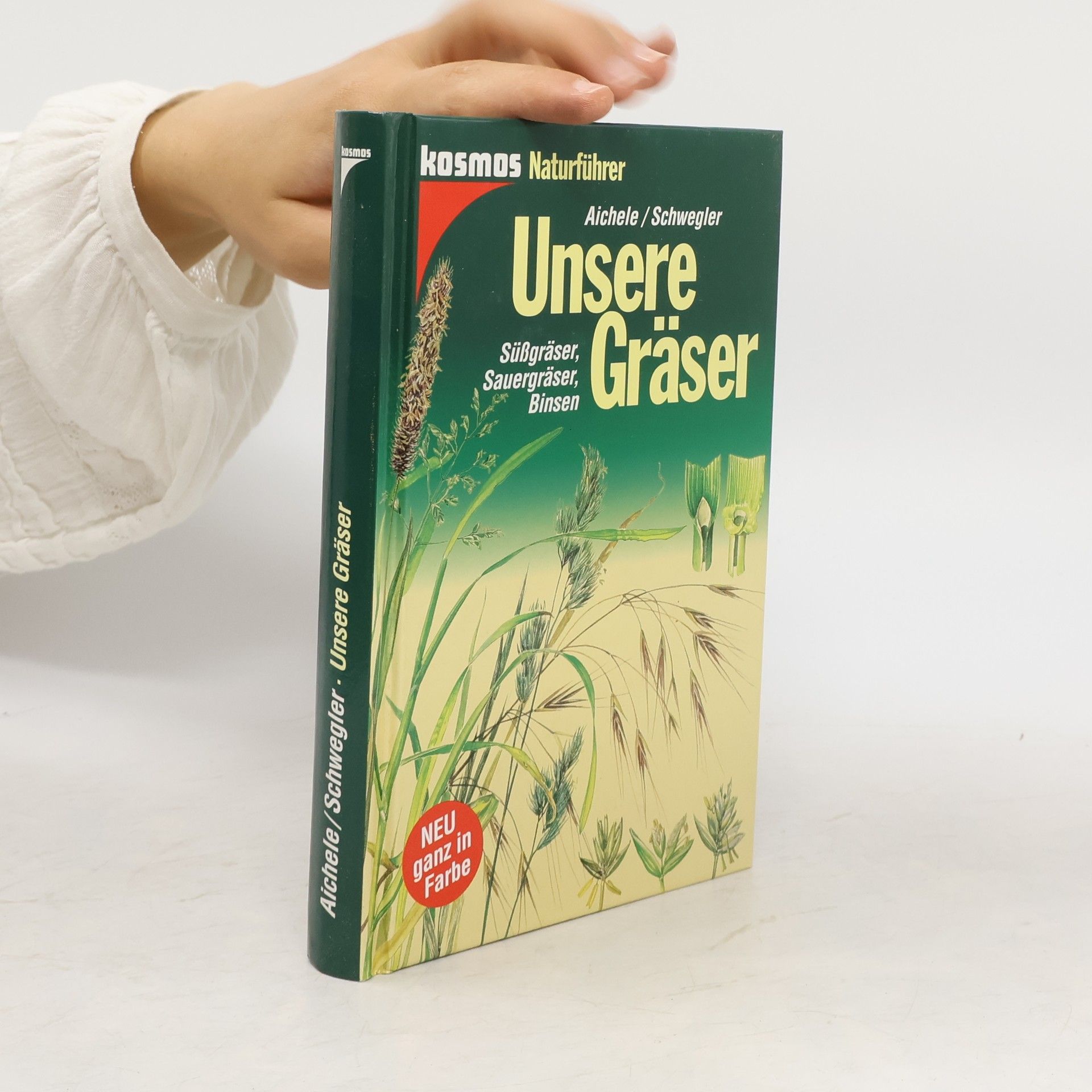 Dietmar Aichele Unsere Gräser