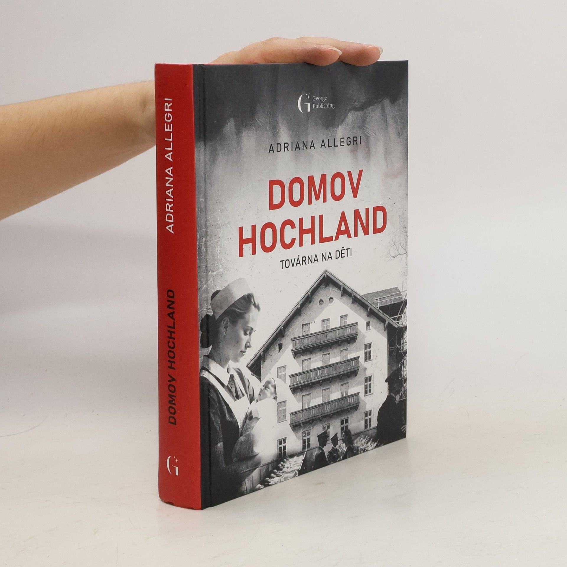 Adriana Allegri Domov Hochland. Továrna na děti