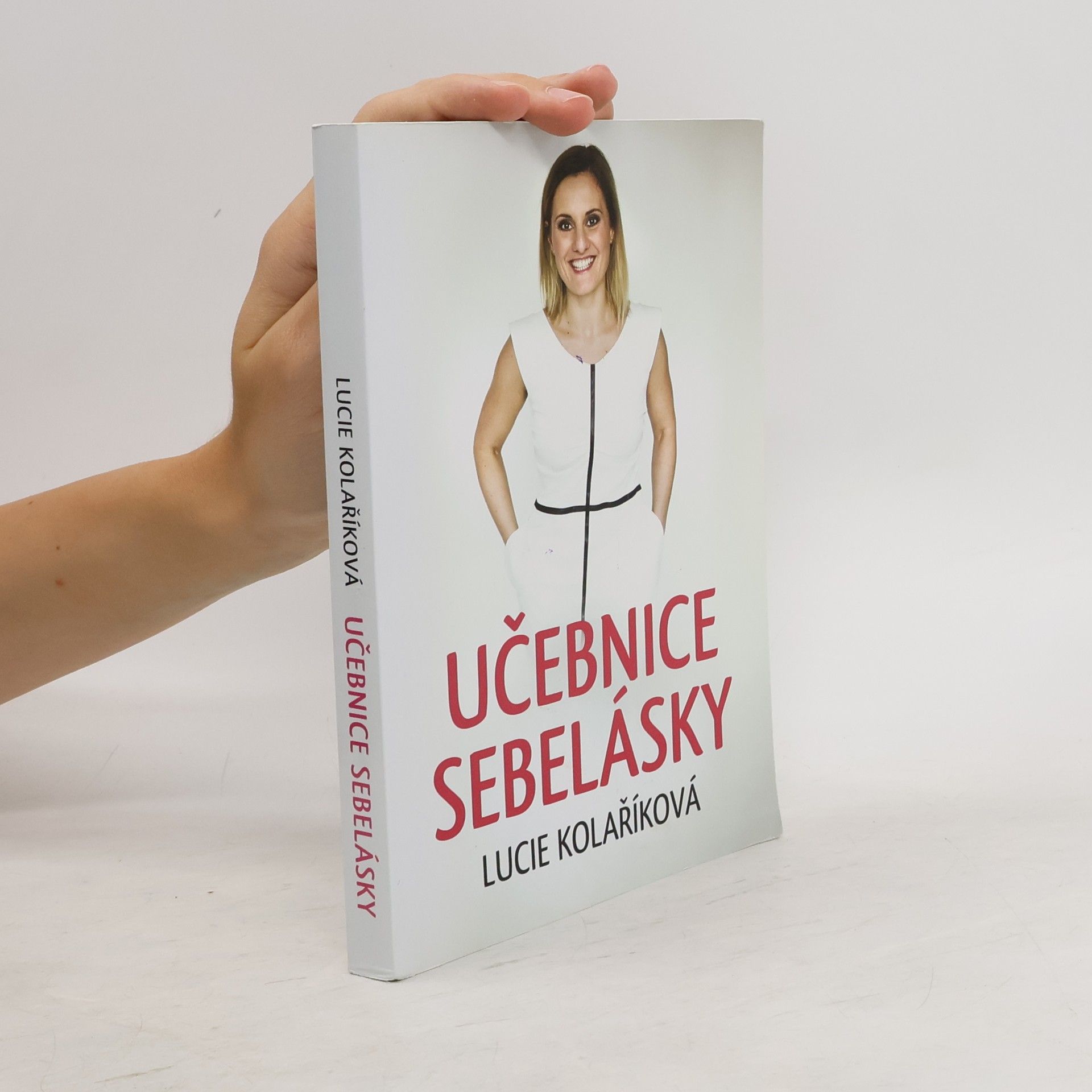 Lucie Kolaříková Učebnice sebelásky