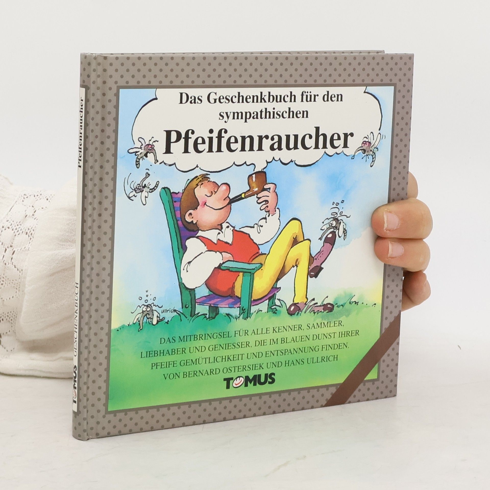 Collective Das Geschenkbuch für den sympathischen Pfeifenraucher