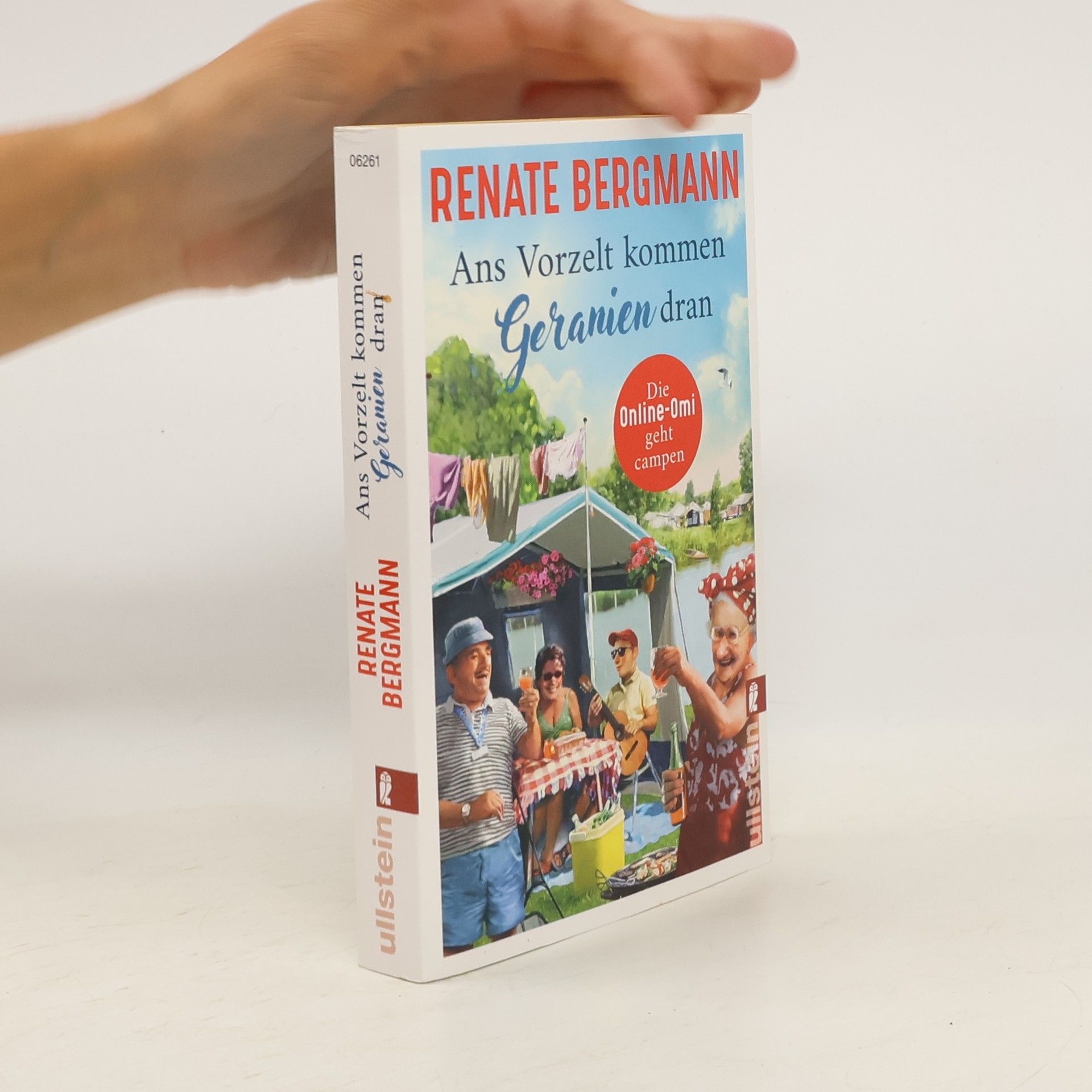 Renate Bergmann Ans Vorzelt kommen Geranien dran