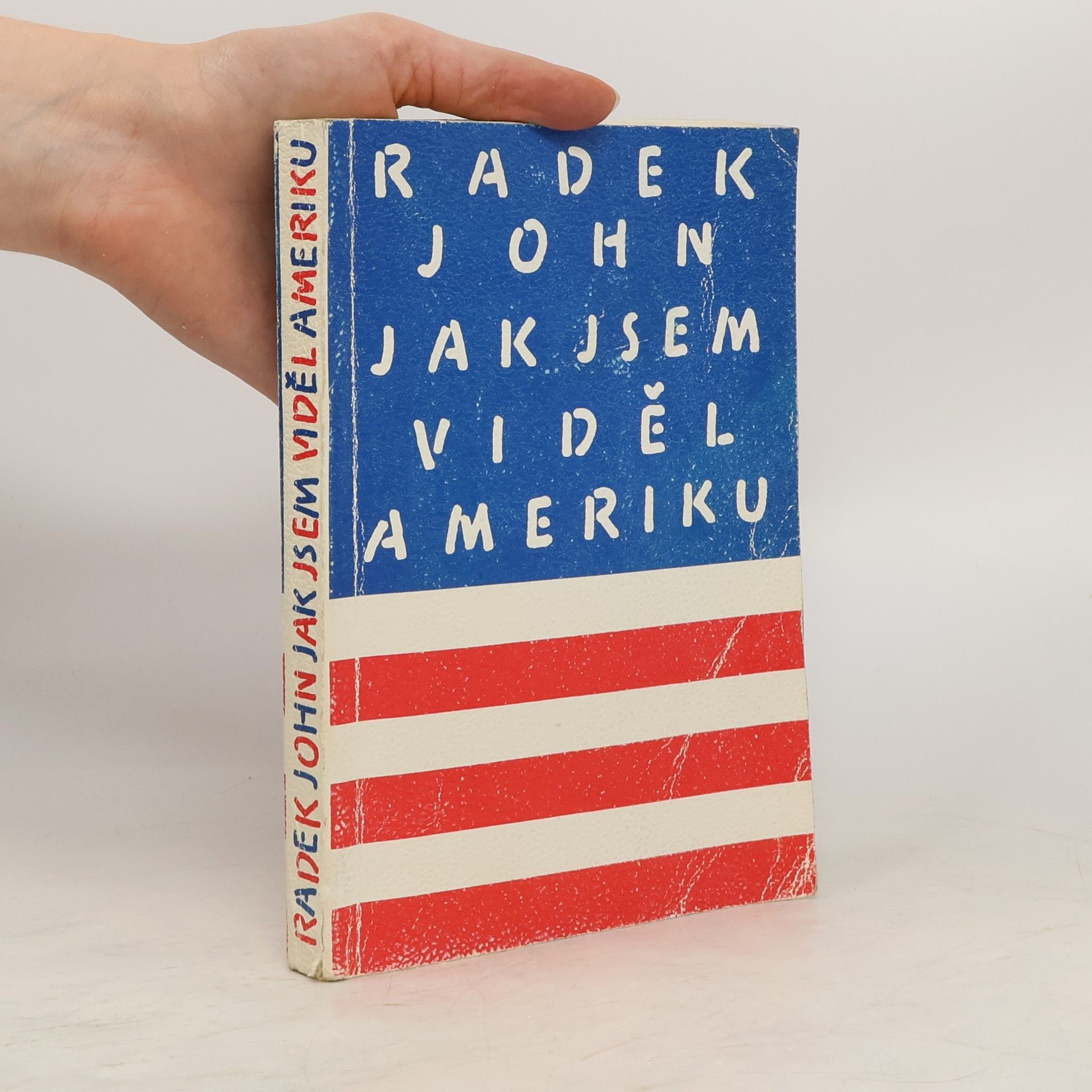 Radek John Jak jsem viděl Ameriku