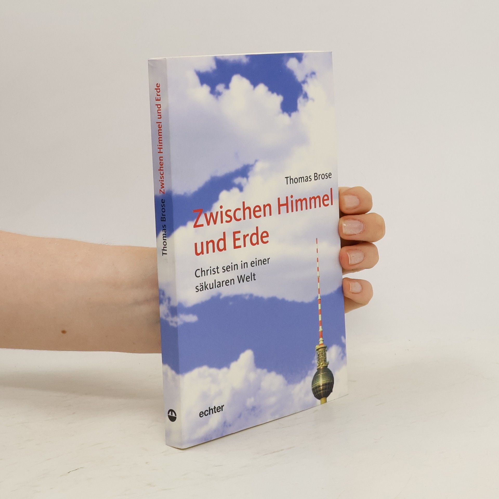 Thomas Brose Zwischen Himmel und Erde