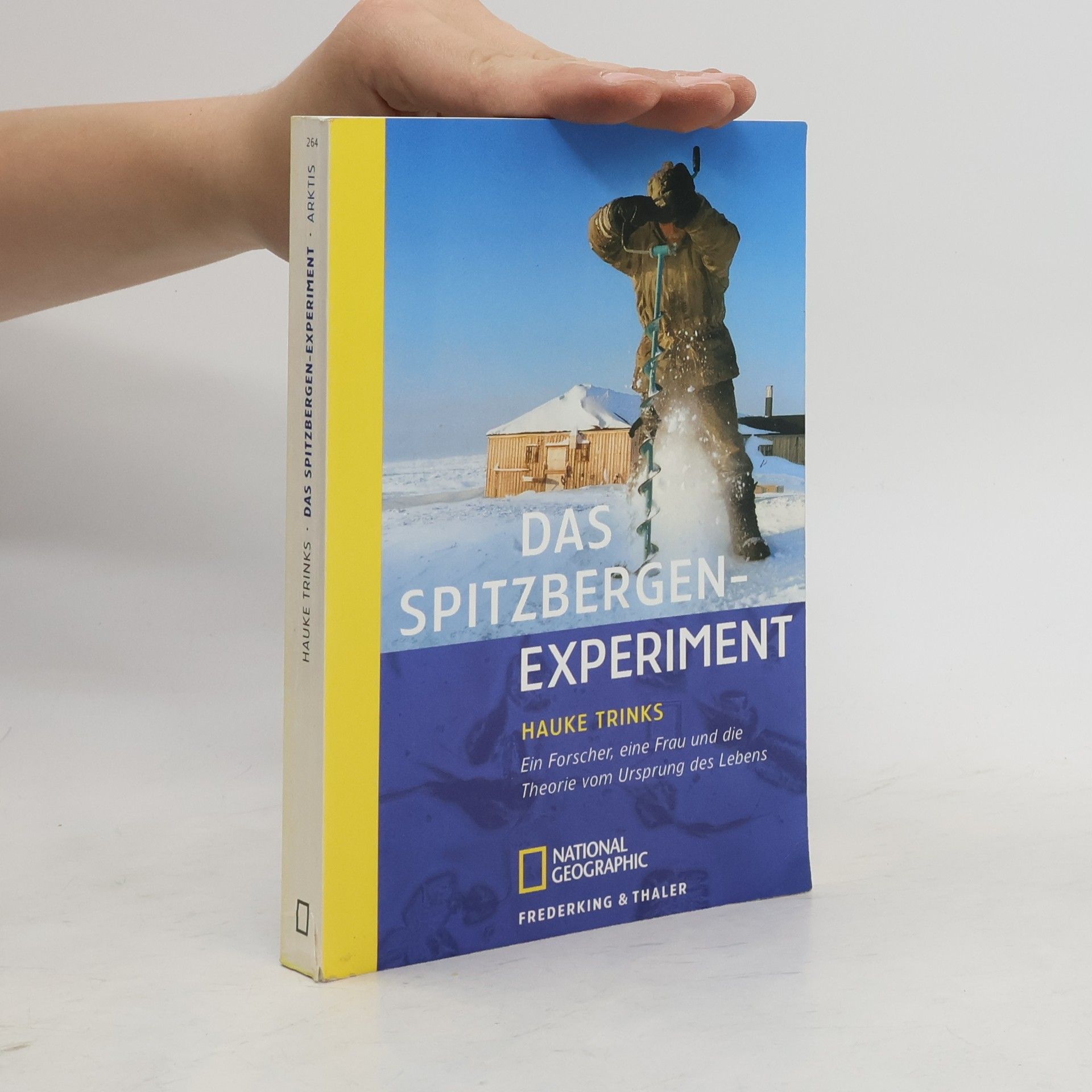 Hauke Trinks Das Spitzbergen-Experiment. Ein Forscher, eine Frau und die Theorie vom Ursprung des Lebens