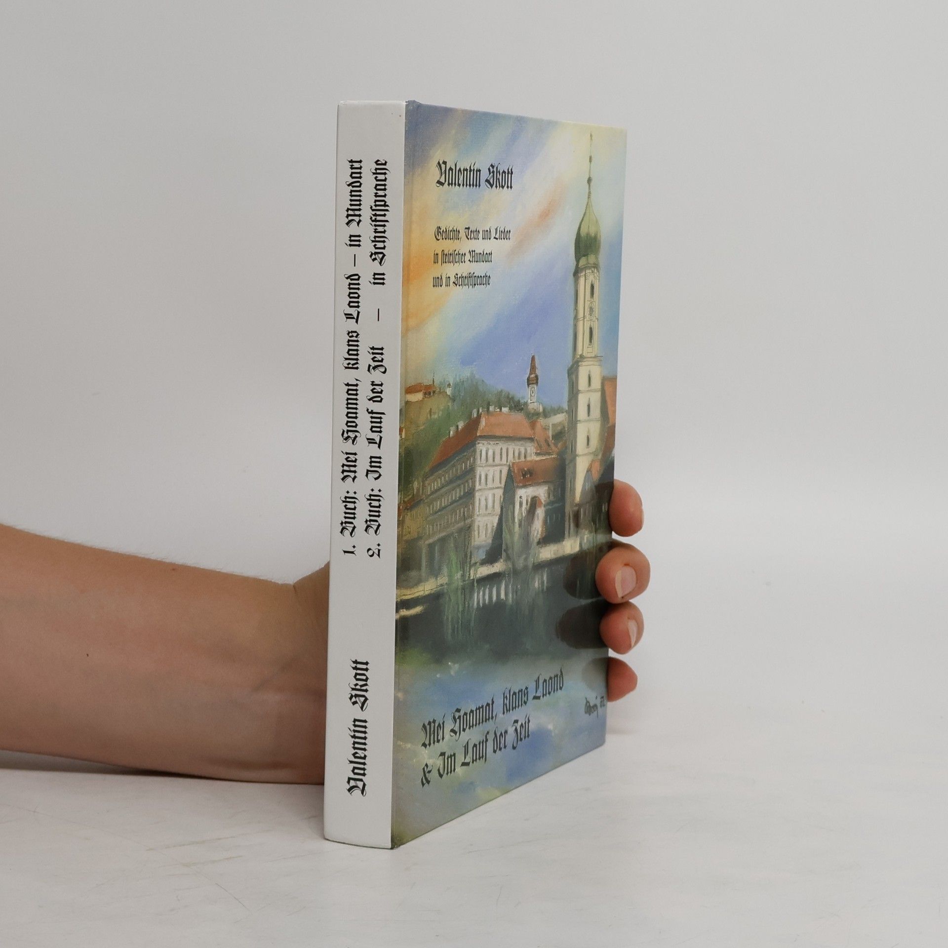 Valentin Skott Mei Hoamat, klans Land & Im Lauf der Zeit