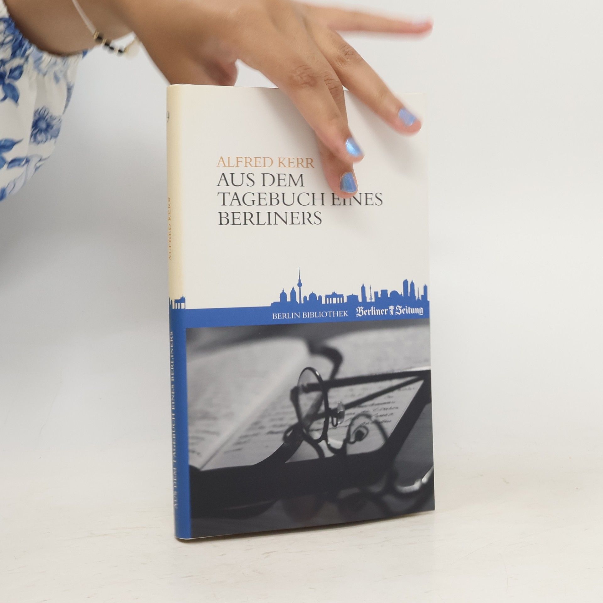 Alfred Kerr Aus dem Tagebuch eines Berliners