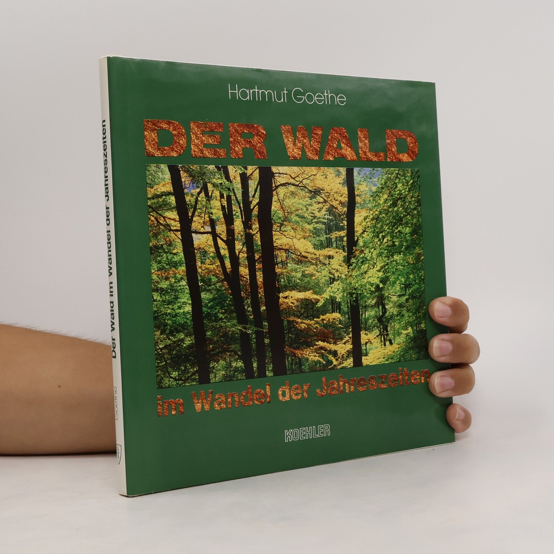 Jan-Peter Behrendt Der Wald im Wandel der Jahreszeiten