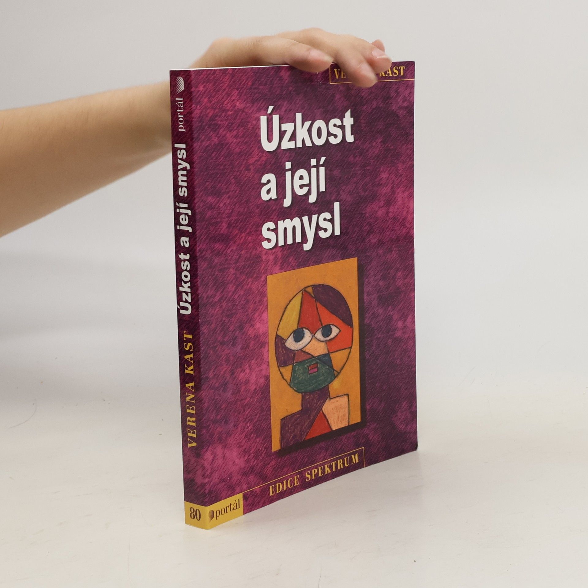Verena Kast Úzkost a její smysl
