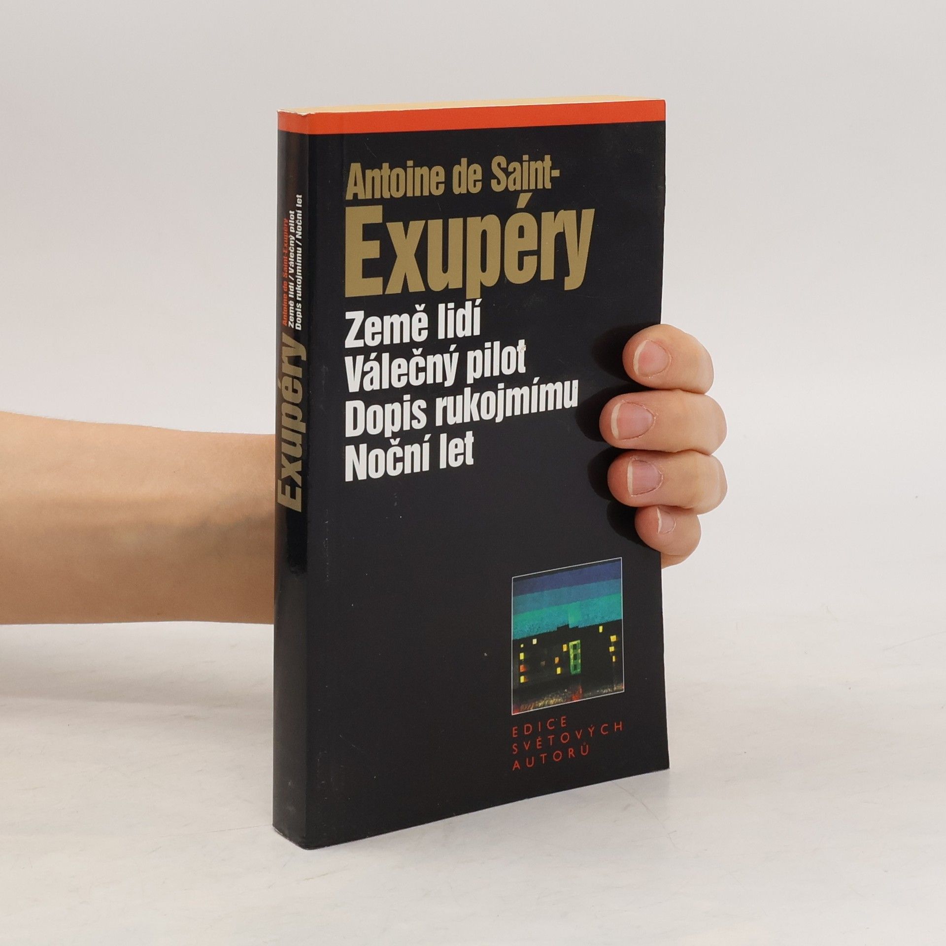 Antoine de Saint-Exupéry Země lidí, Válečný pilot, Dopis rukojmímu, Noční let
