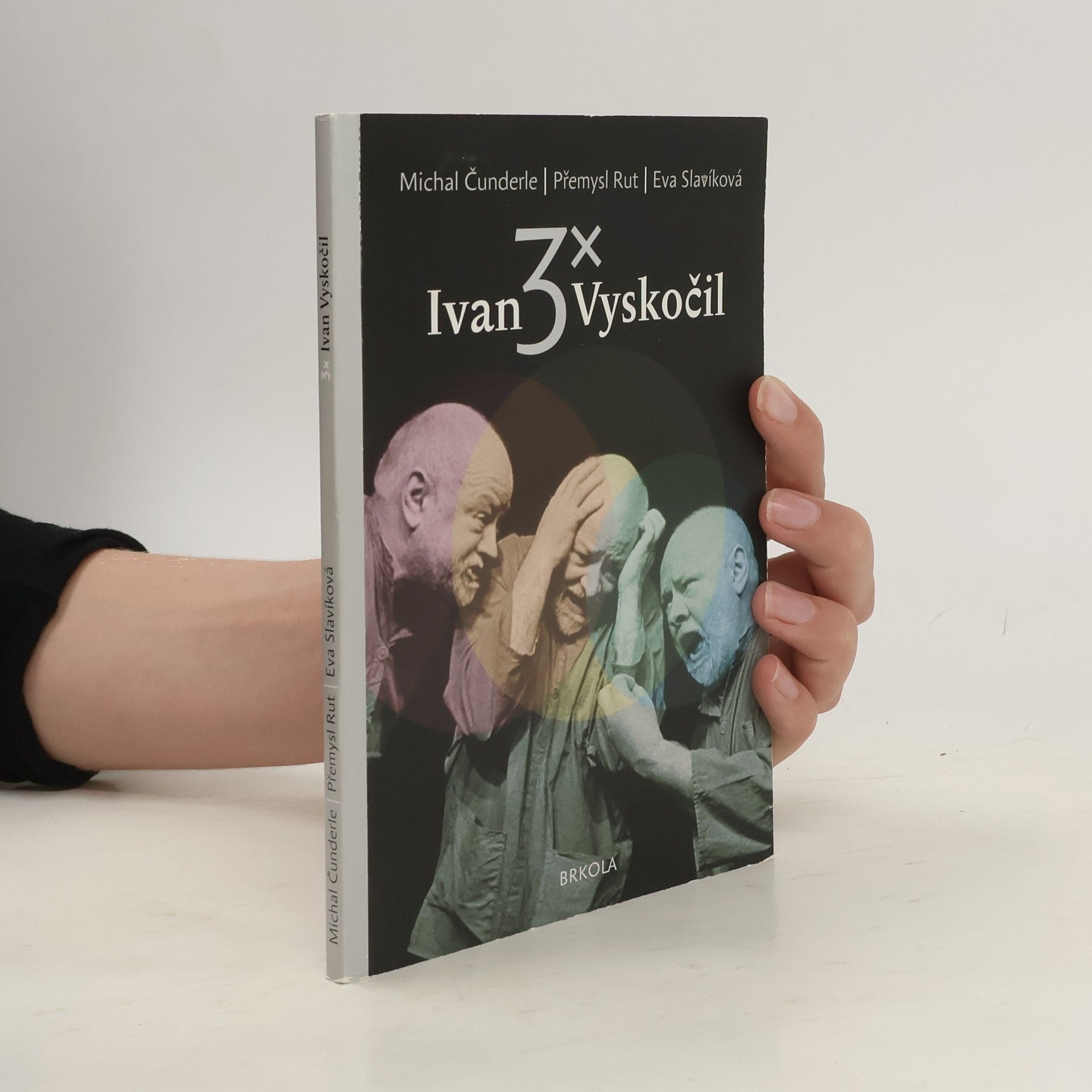Michal Čunderle 3x Ivan Vyskočil