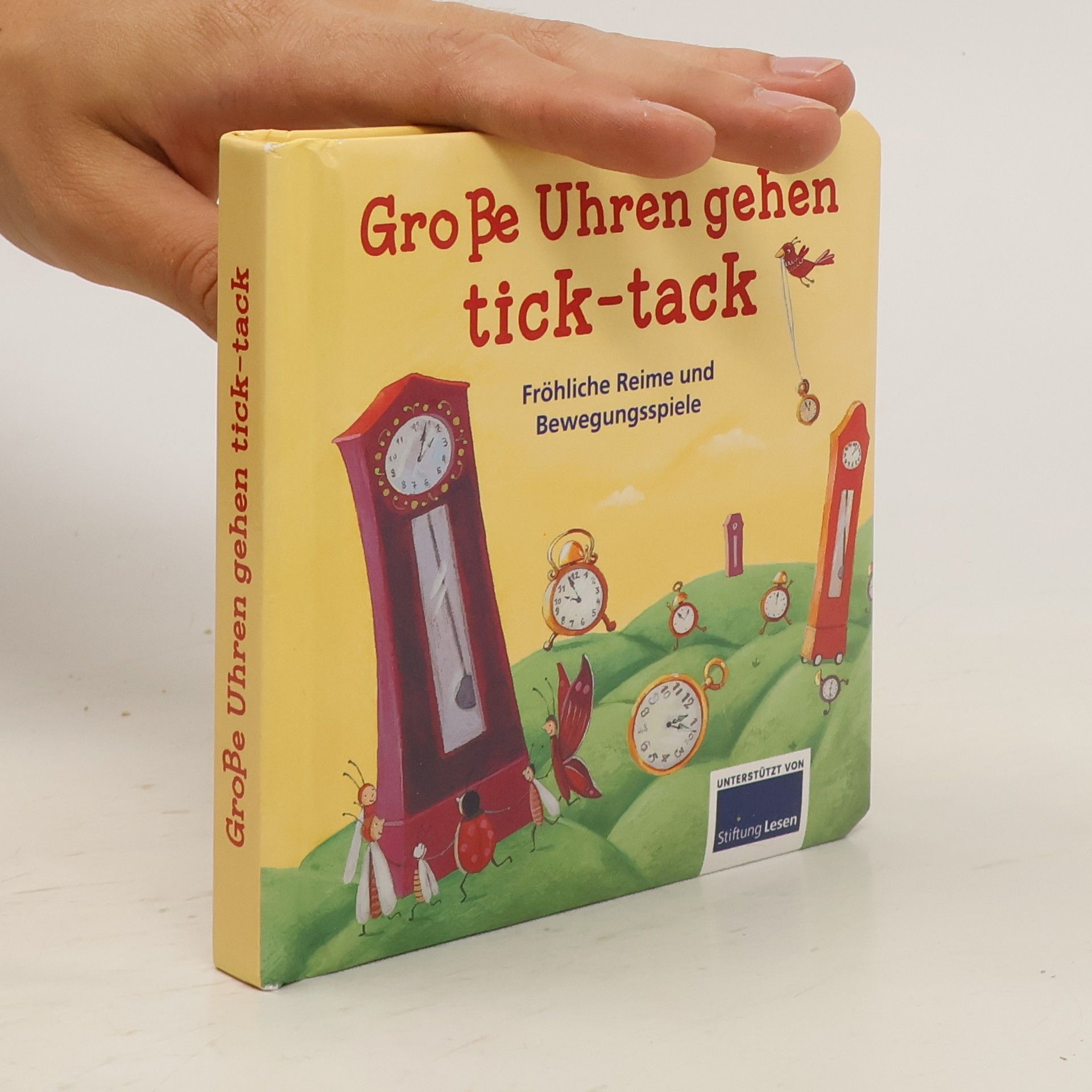 Collectif d'auteurs Große Uhren gehen tick-tack: Fröhliche Reime und Bewegungsspiele