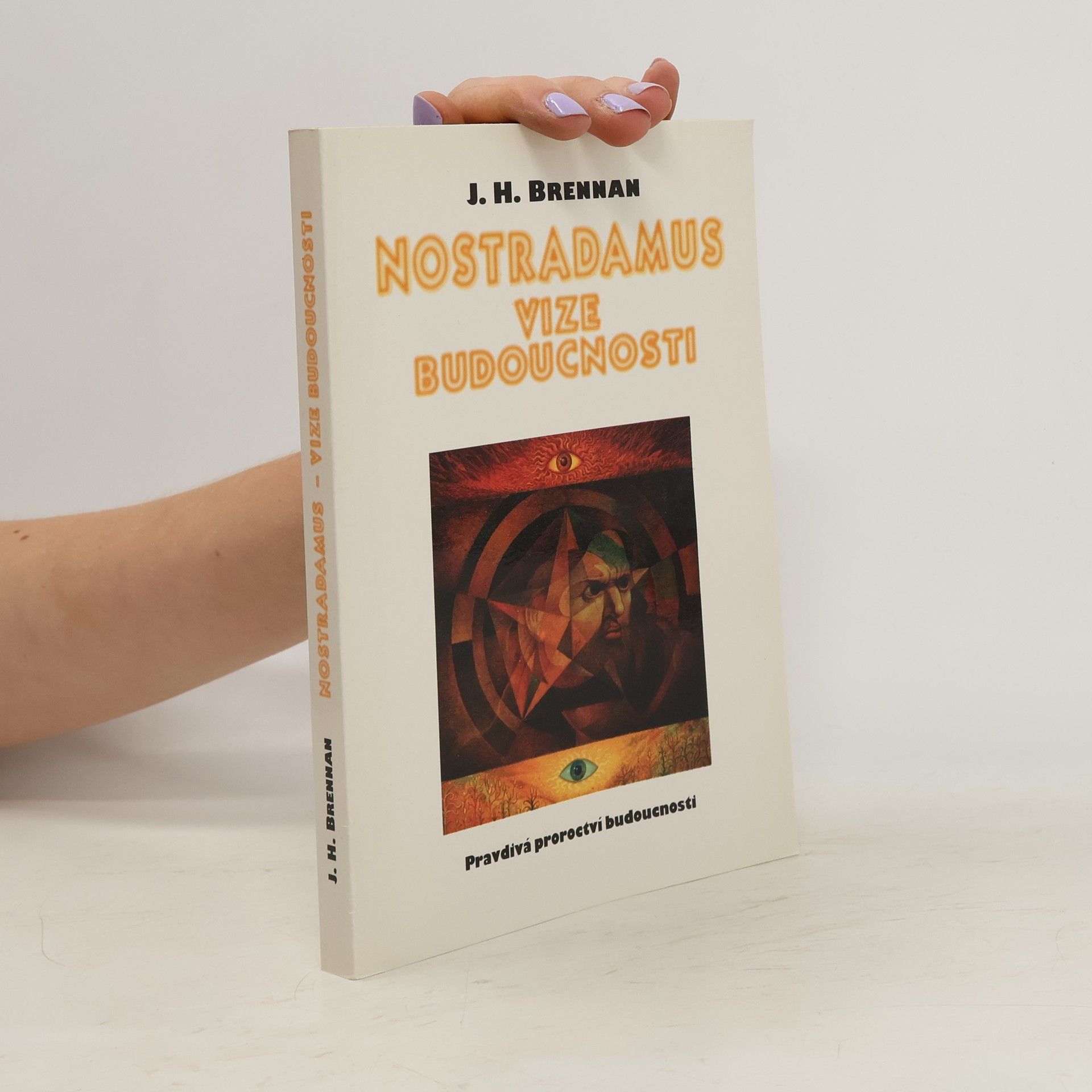 Herbie Brennan Nostradamus vize budoucnosti