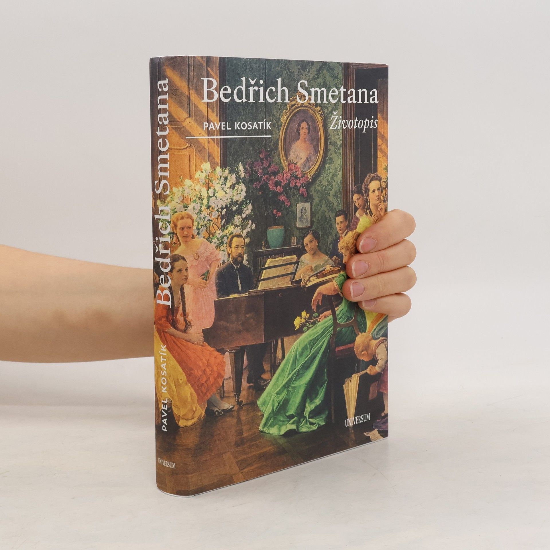 Pavel Kosatík Bedřich Smetana. Životopis