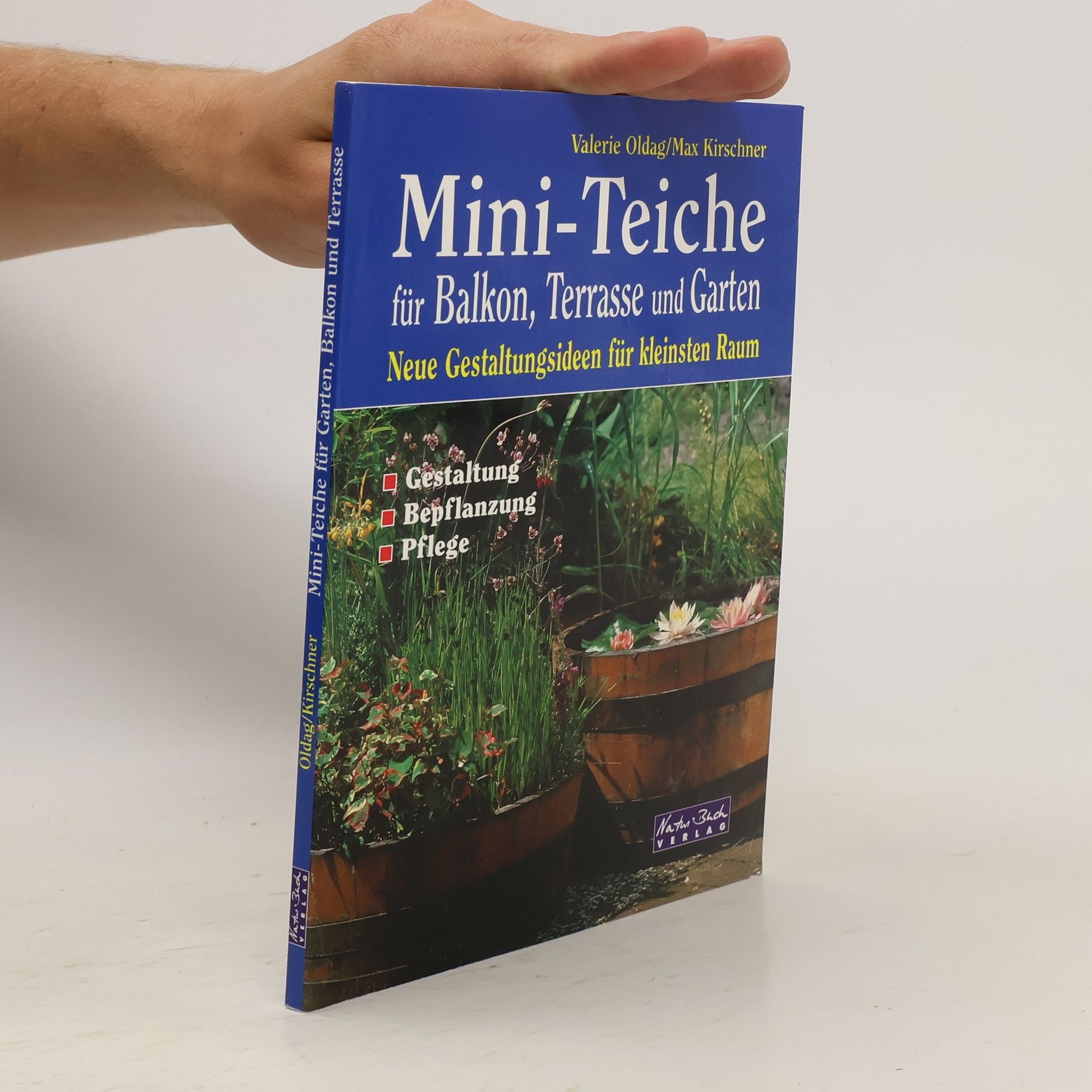 Valerie Oldag Mini-Teiche für Balkon und Terrasse