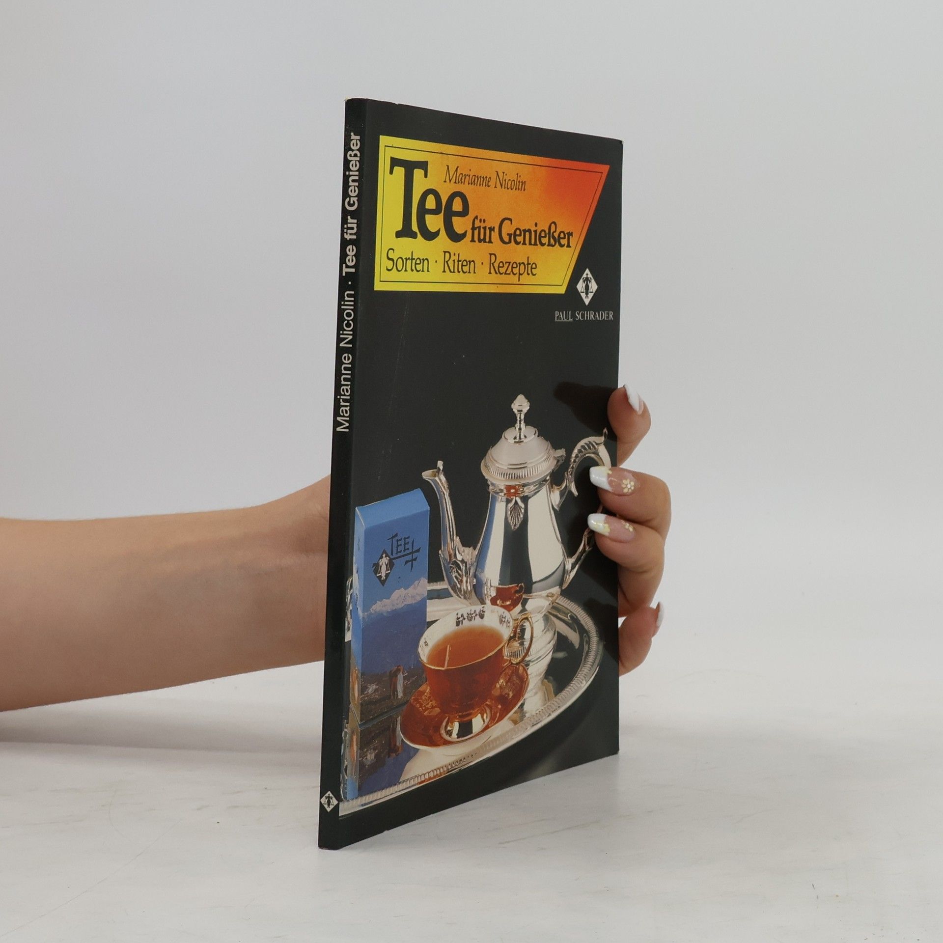 Marianne Nicolin Tee für Genießer. Sorten, Riten, Rezepte