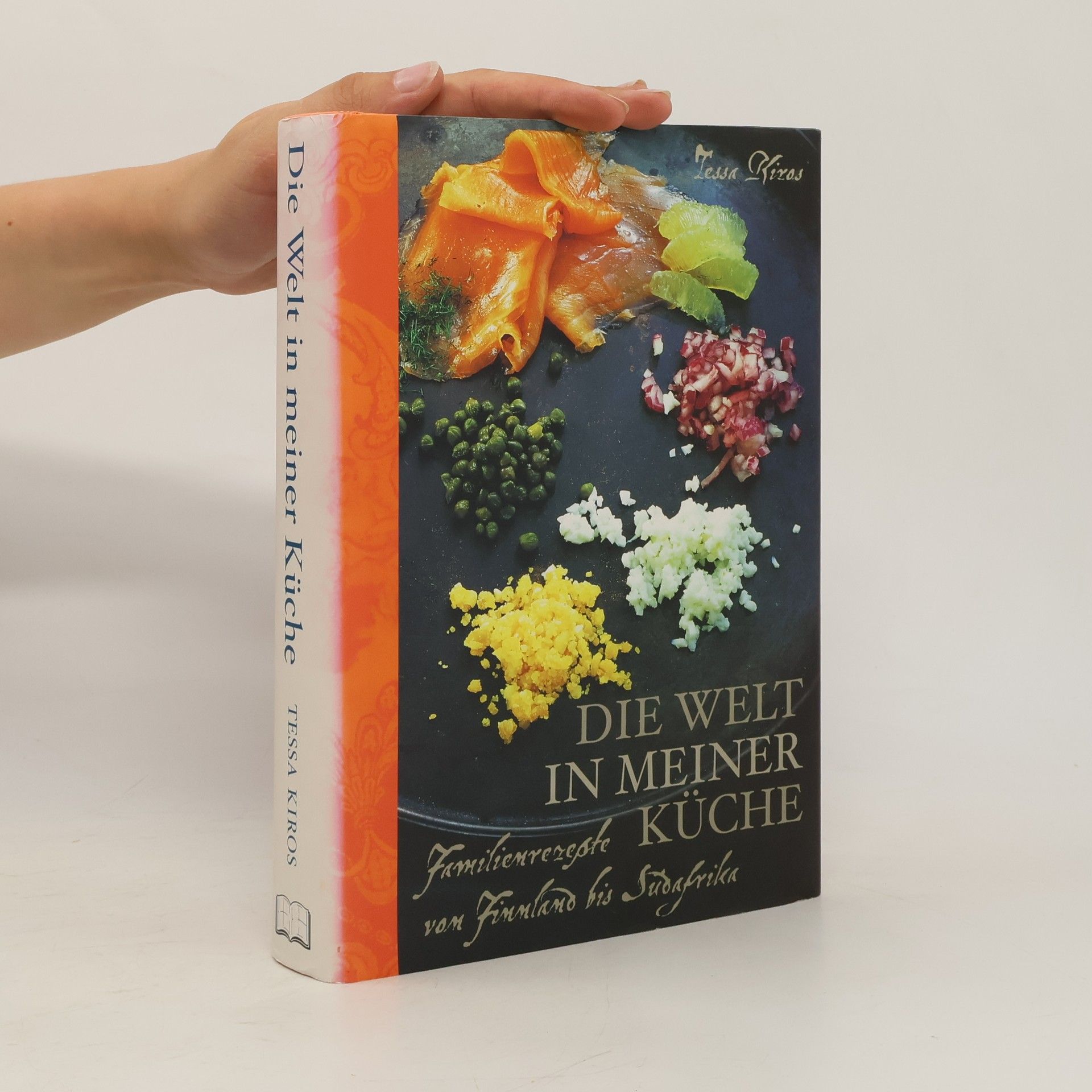 Tessa Kiros Die Welt in meiner Küche