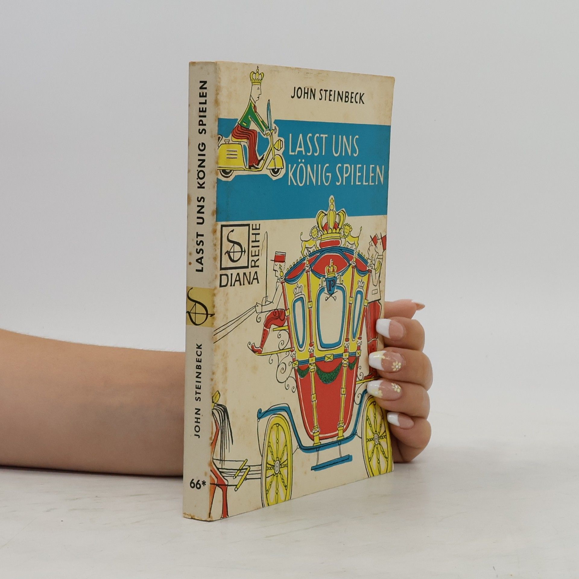 John Steinbeck Lasst uns König spielen