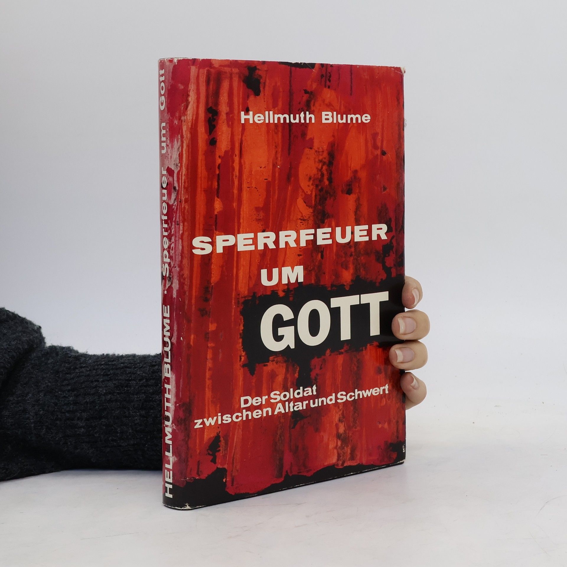 Hellmuth Blume Sperrfeuer um Gott