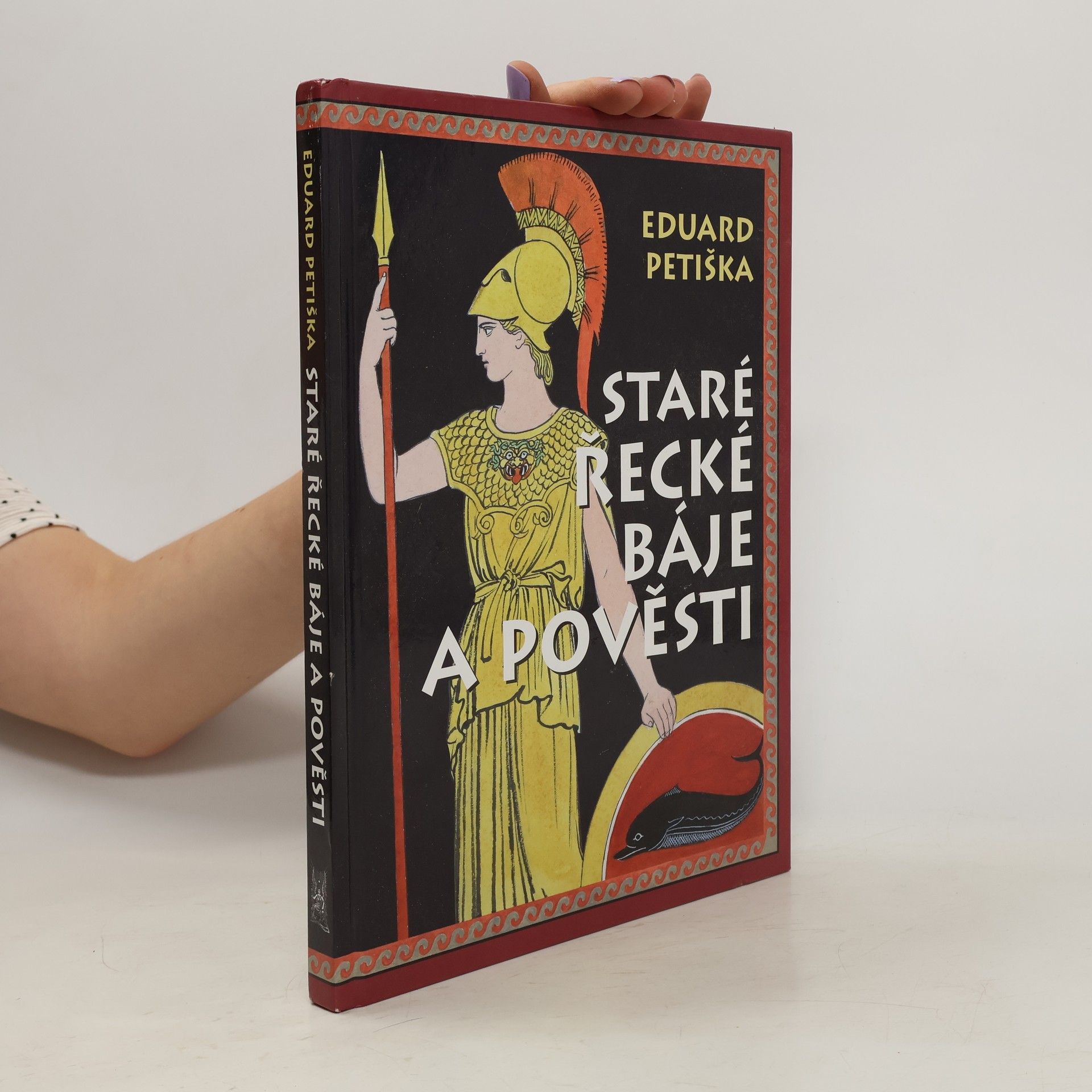 Eduard Petiška Staré řecké báje a pověsti