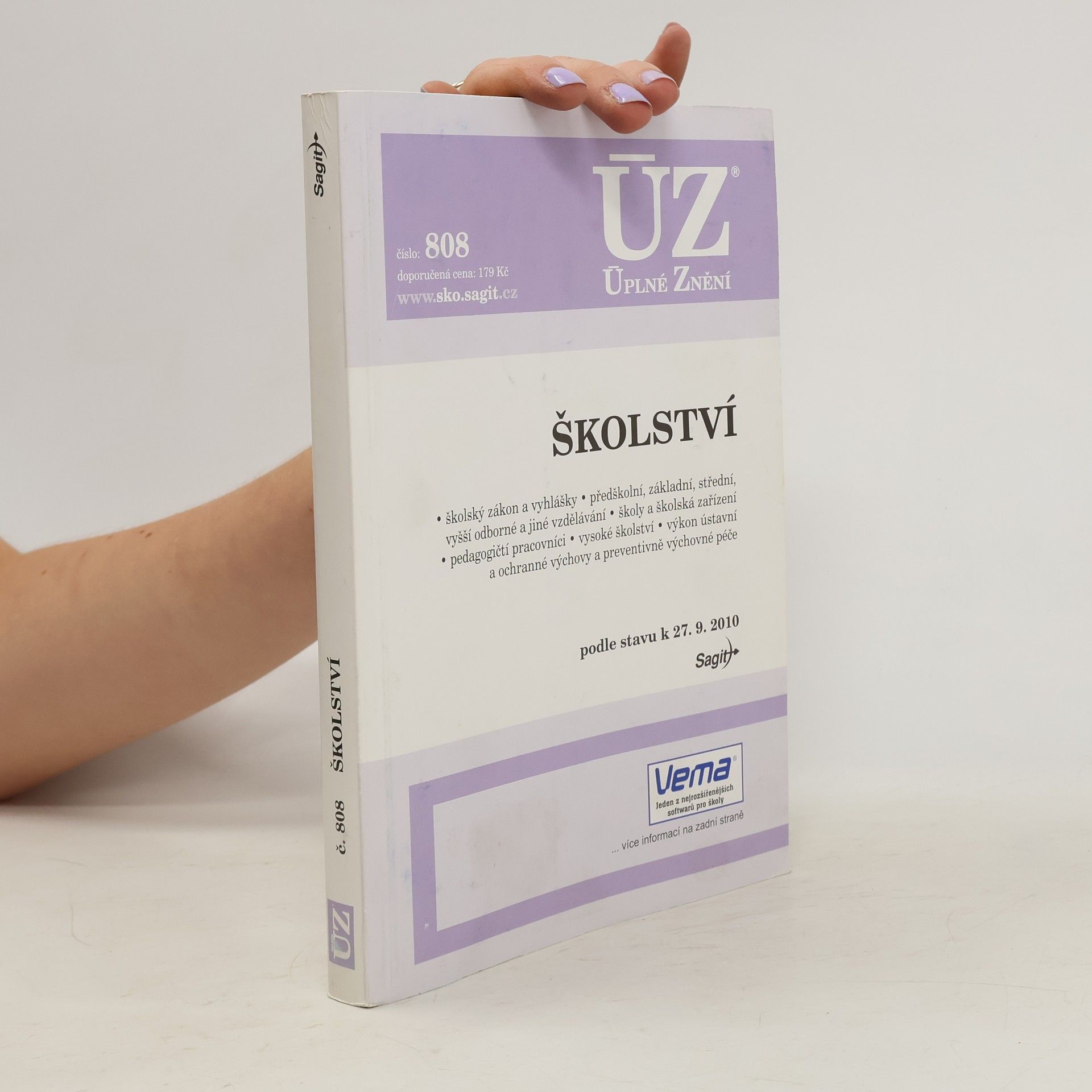 Autorenkollektiv Školství : školský zákon a vyhlášky, předškolní, základní, střední, vyšší odborné a jiné vzdělávání, školy a školská zařízení, pedagogičtí pracovníci, vysoké školství, výkon ústavní a ochranné výchovy a preventivně výchovné péče : podle stavu k 27.9.2010